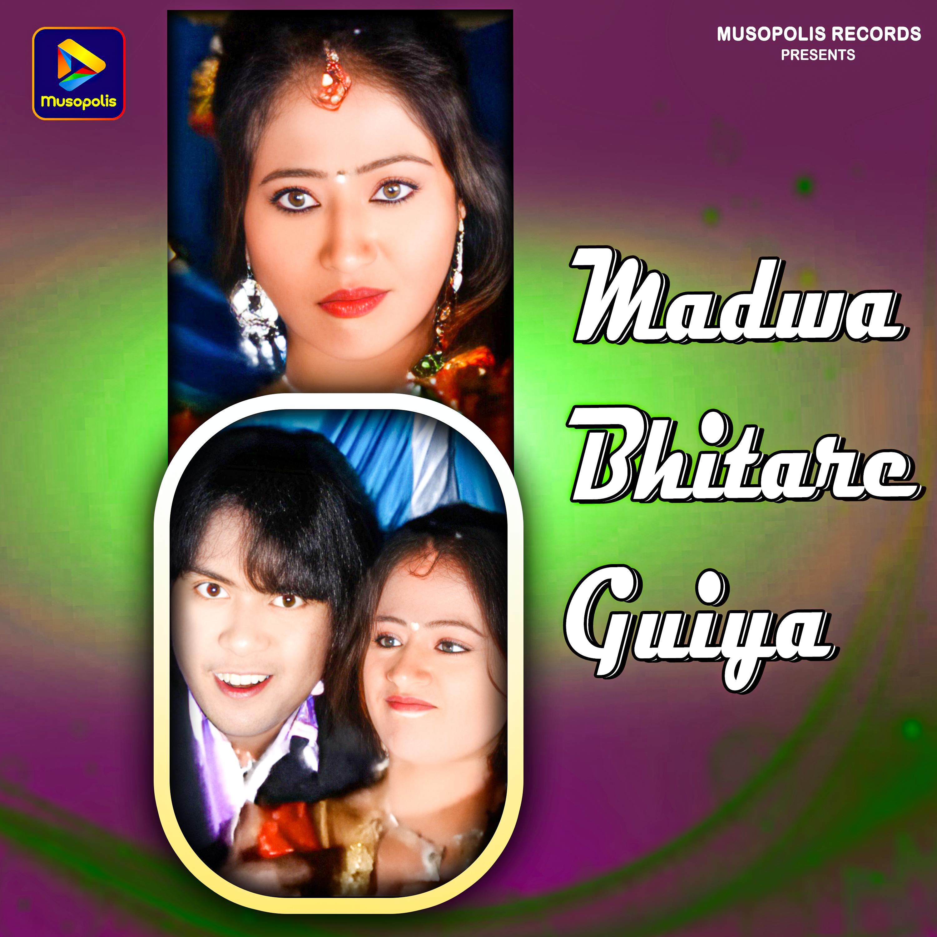 Постер альбома Madwa Bhitare Guiya