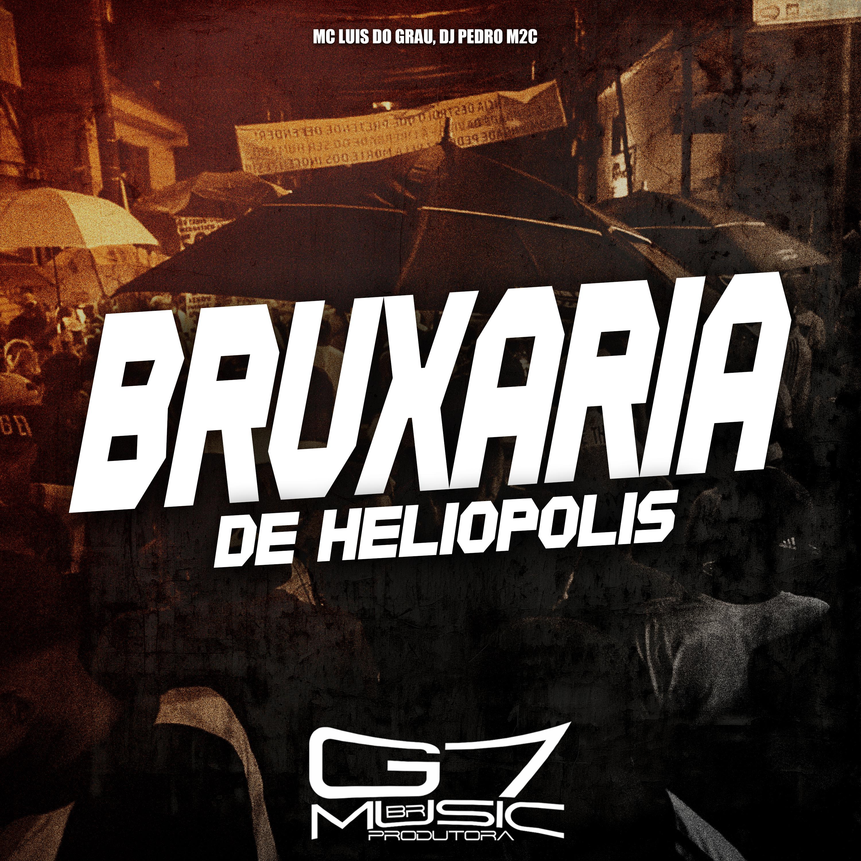 Постер альбома Bruxária de Heliópolis