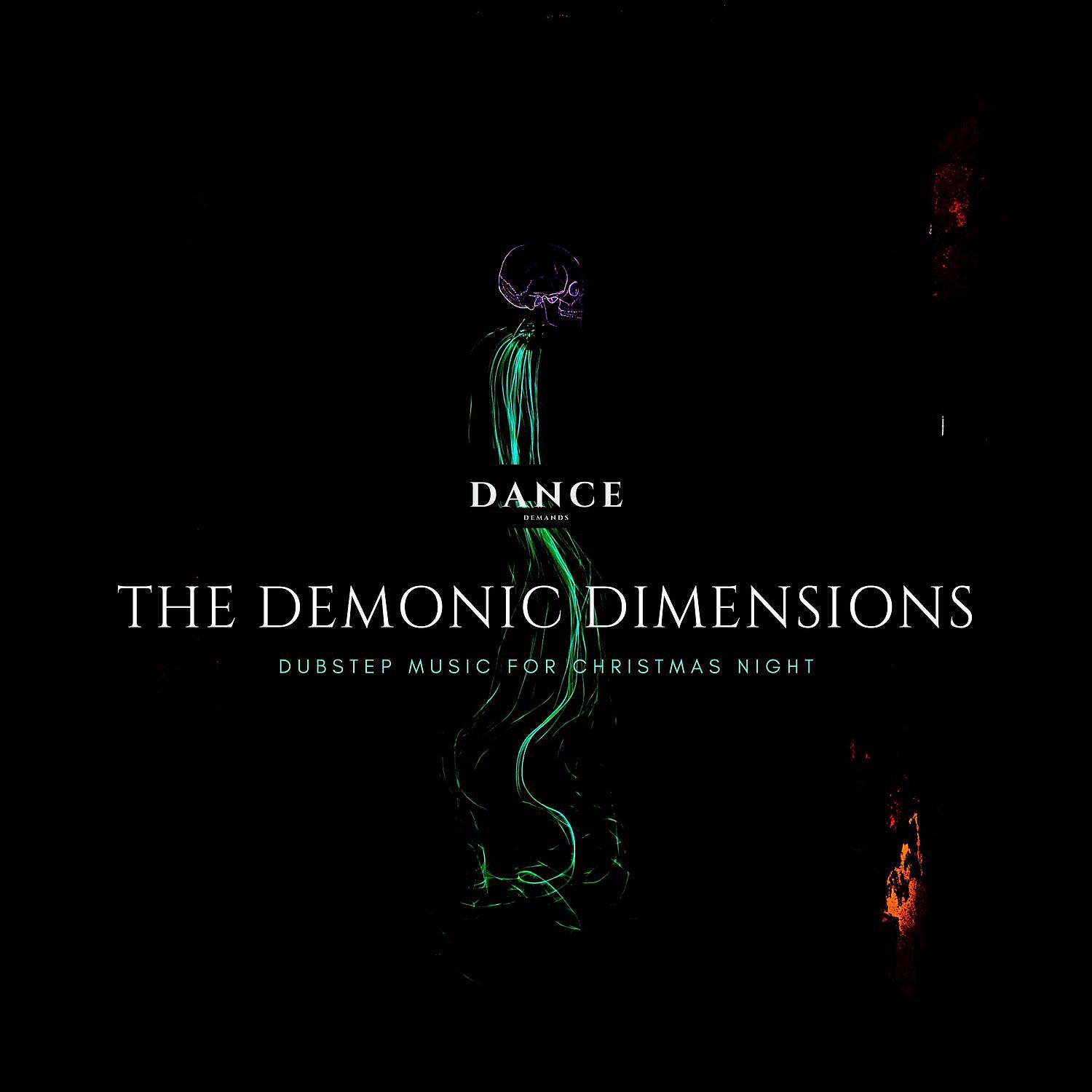 Постер альбома The Demonic Dimensions - Dubstep Music for Christmas Night