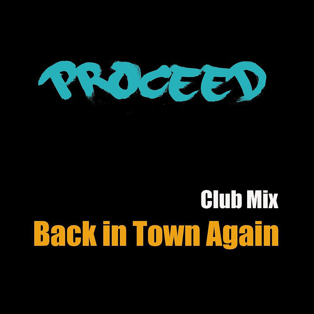 Постер альбома Back in Town Again (Club Mix)