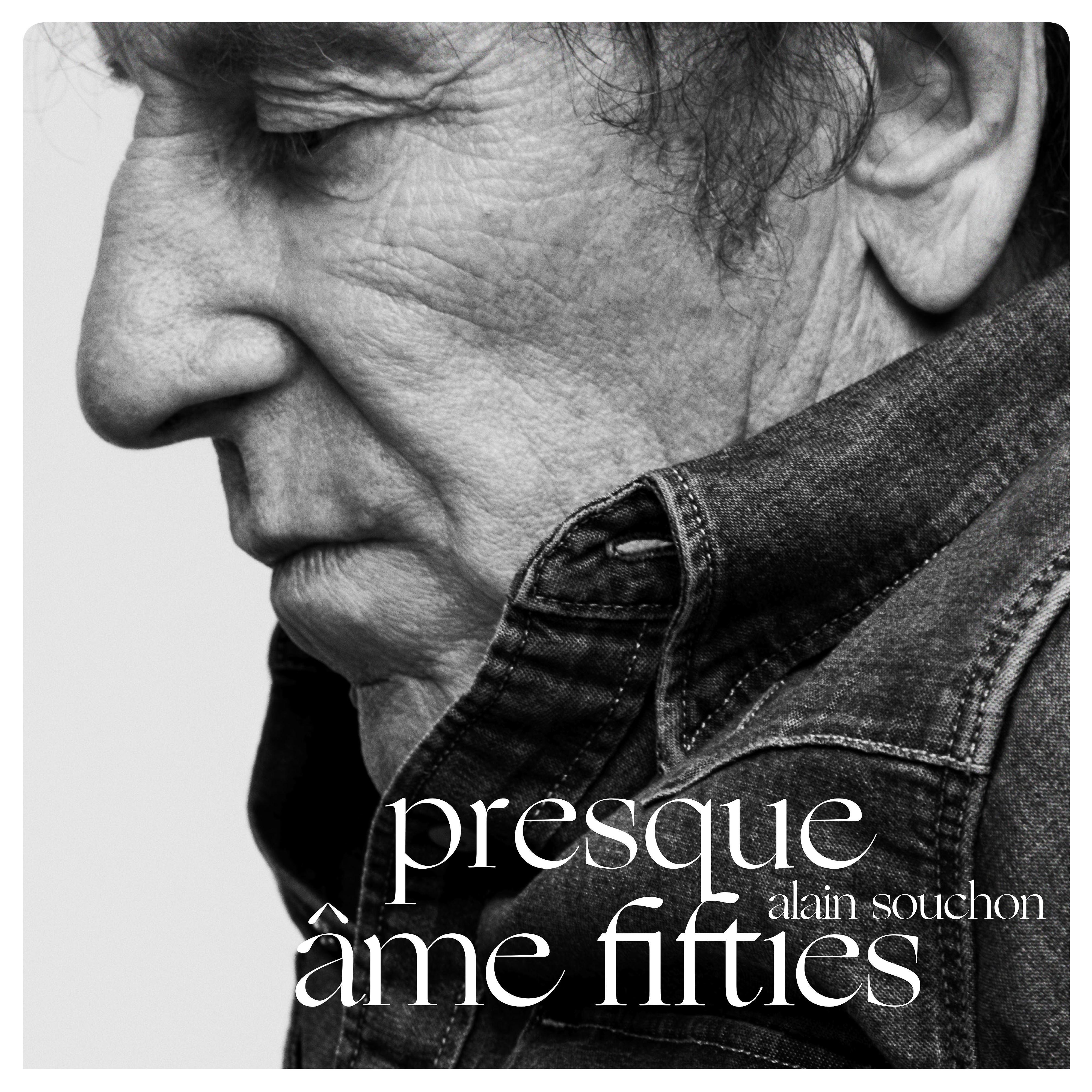 Постер альбома Presque / Âme Fifties