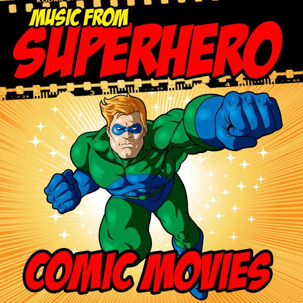 Постер альбома Music from Superhero Comic Movies