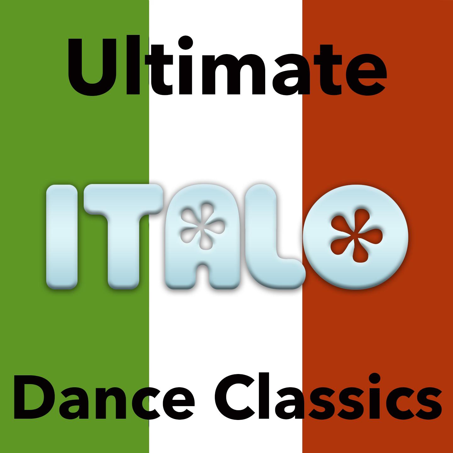 Постер альбома Ultimate Italo Dance Classics