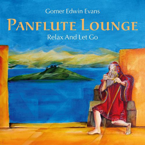 Постер альбома Pan Flute Lounge: Relax and Let Go