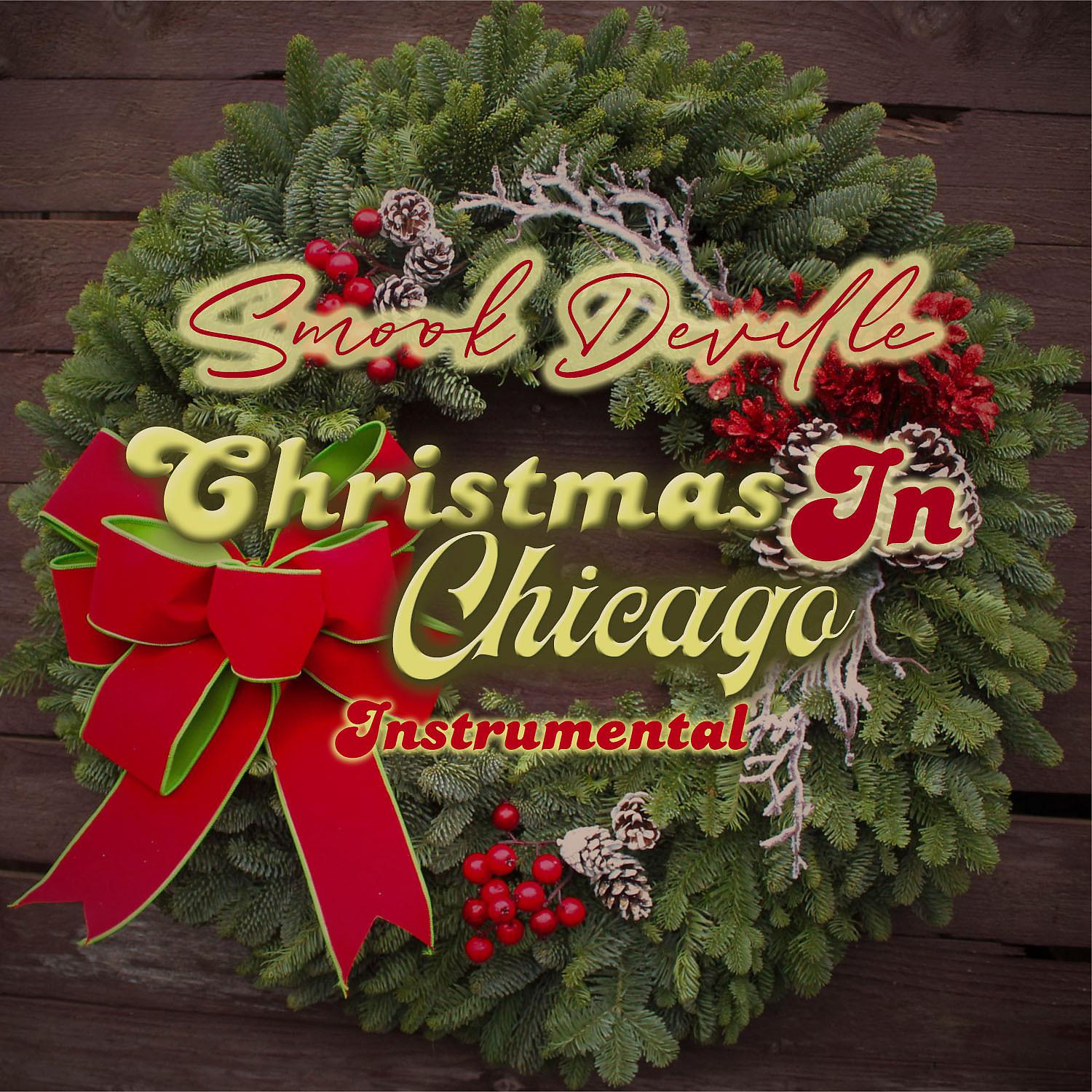 Постер альбома Christmas In Chicago (Instrumental)