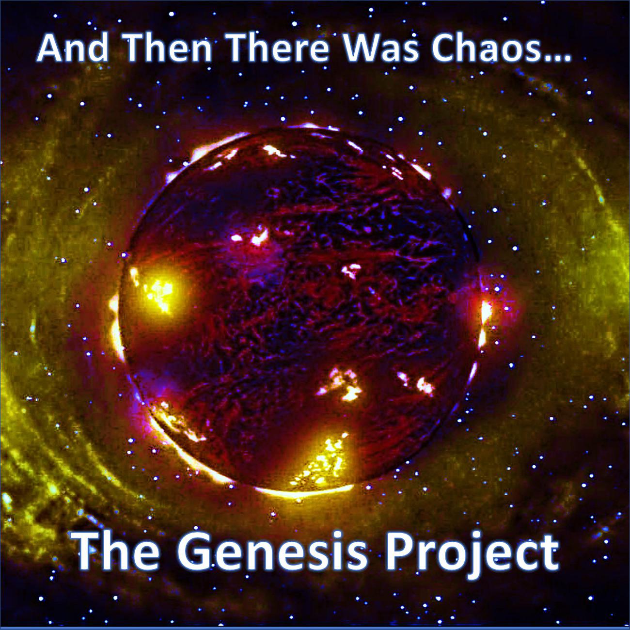 Постер альбома The Genesis Project: And Then There Was Chaos...