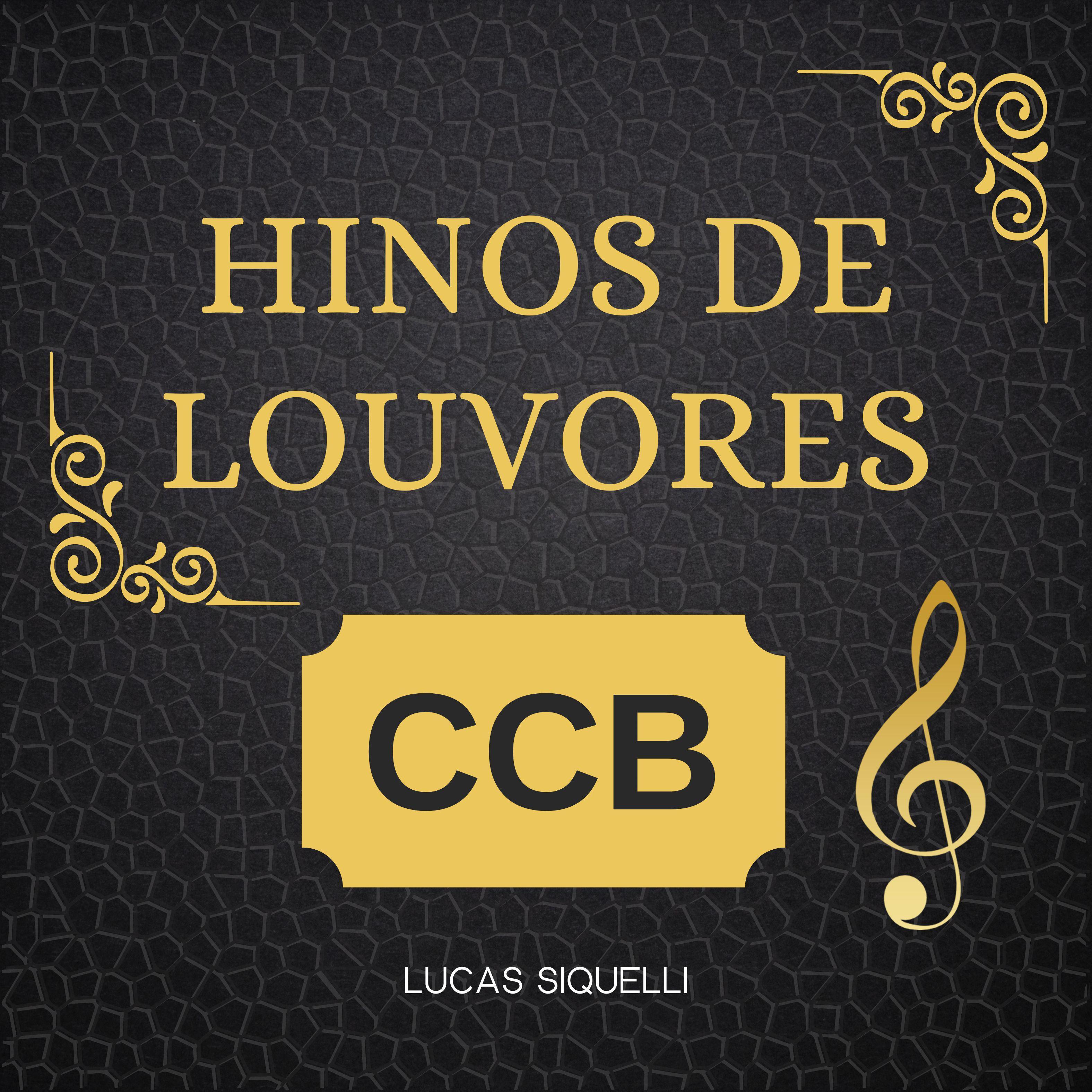 Постер альбома Hinos de Louvores Ccb