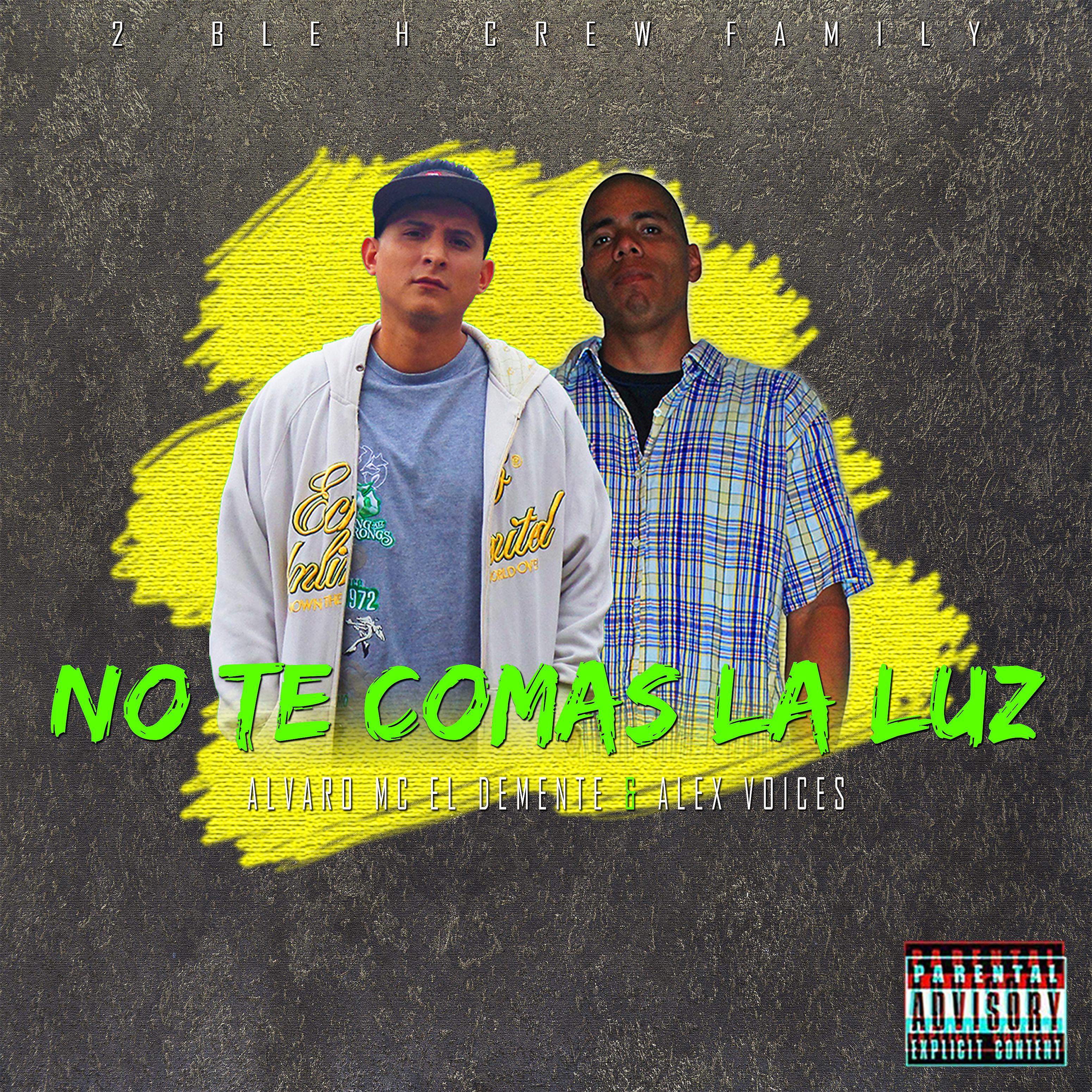 Постер альбома No Te Comas La Luz (feat. Alex Voices)