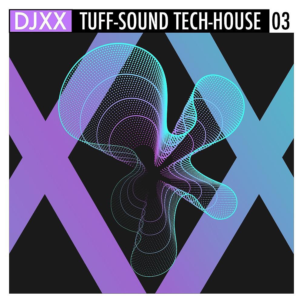 Постер альбома Tuff-Sound Tech-House 03