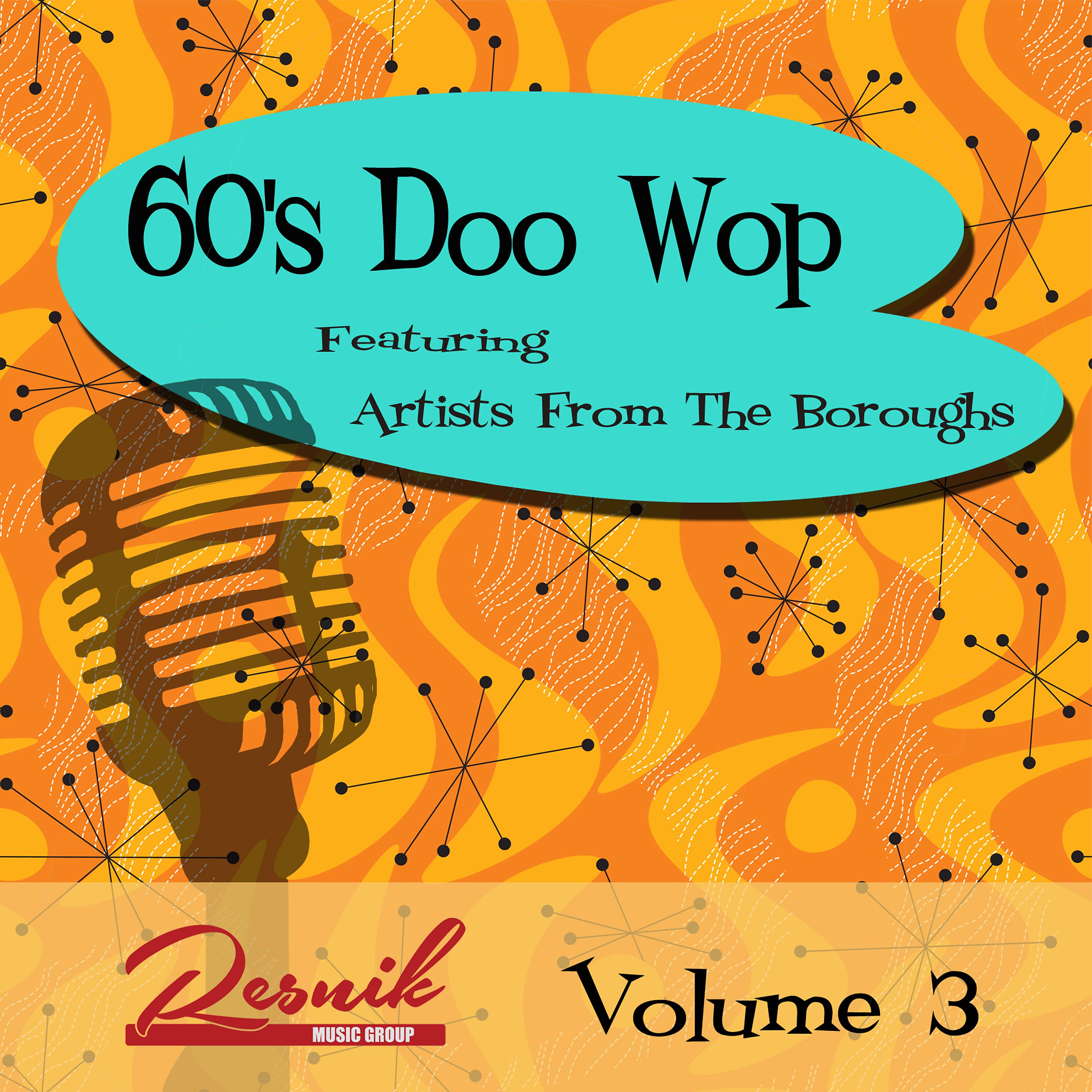 Постер альбома Artists from the Boroughs (60's Doo Wop Vol. 3)