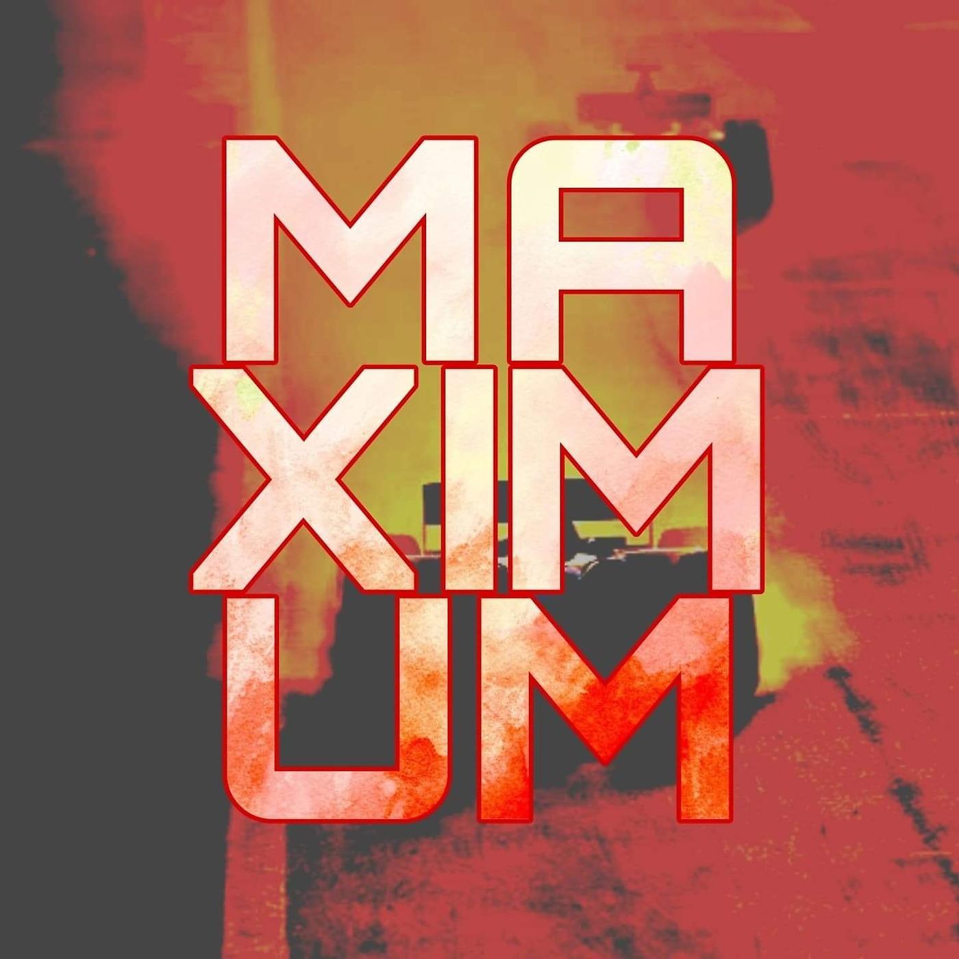 Постер альбома Maximum
