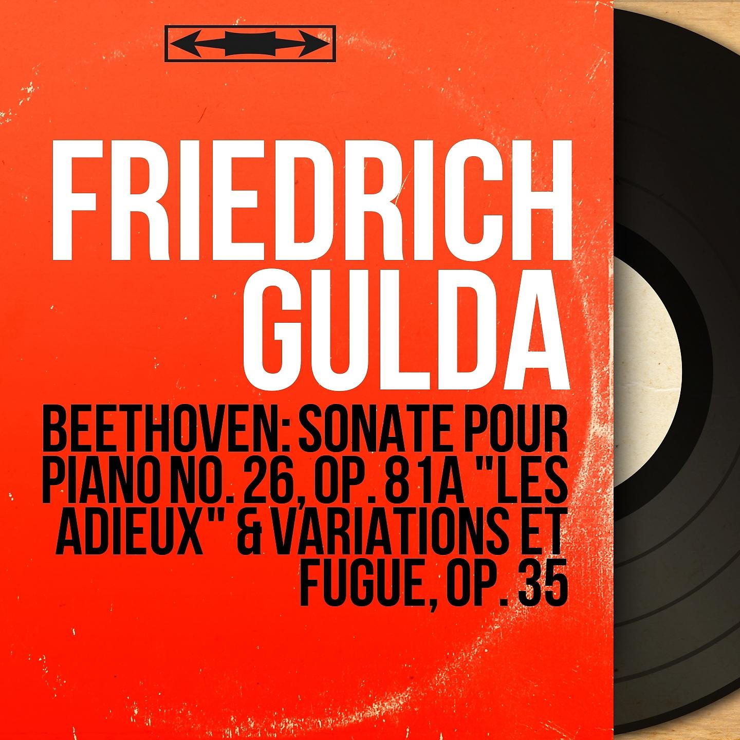 Постер альбома Beethoven: Sonate pour piano No. 26, Op. 81a "Les adieux" & Variations et fugue, Op. 35