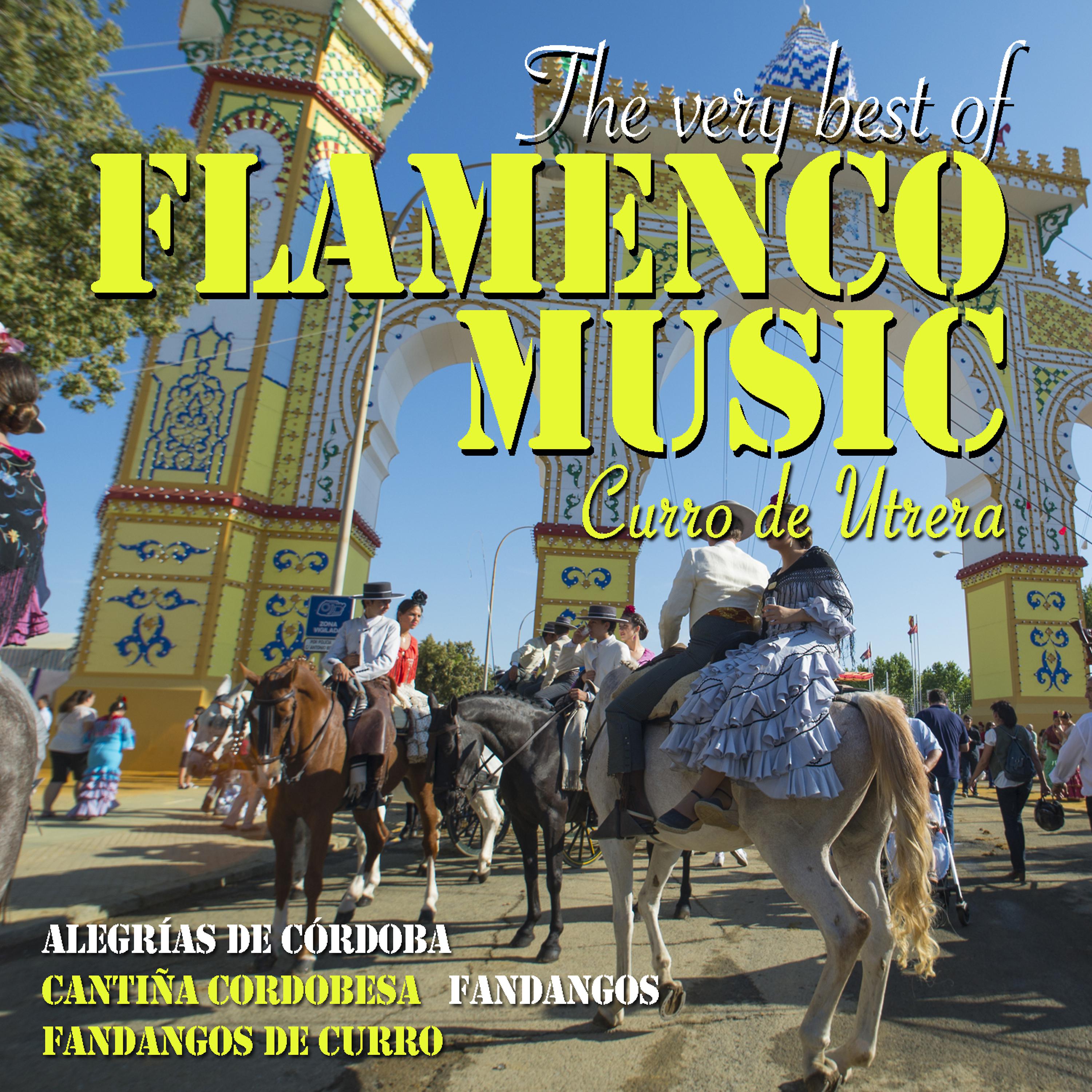Постер альбома The Very Best of Flamenco Music: Curro De Utrera