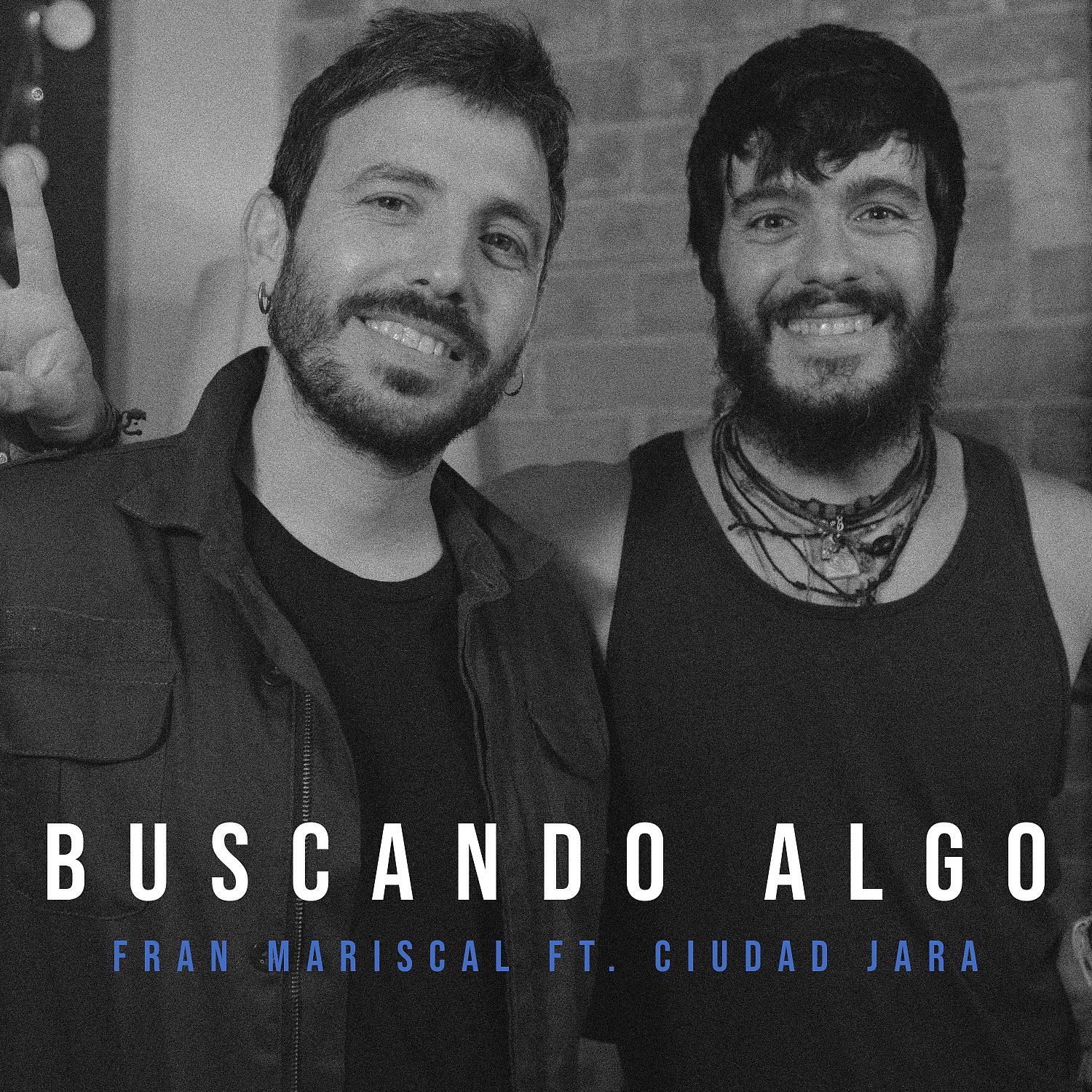 Постер альбома BUSCANDO ALGO (feat. Ciudad Jara)
