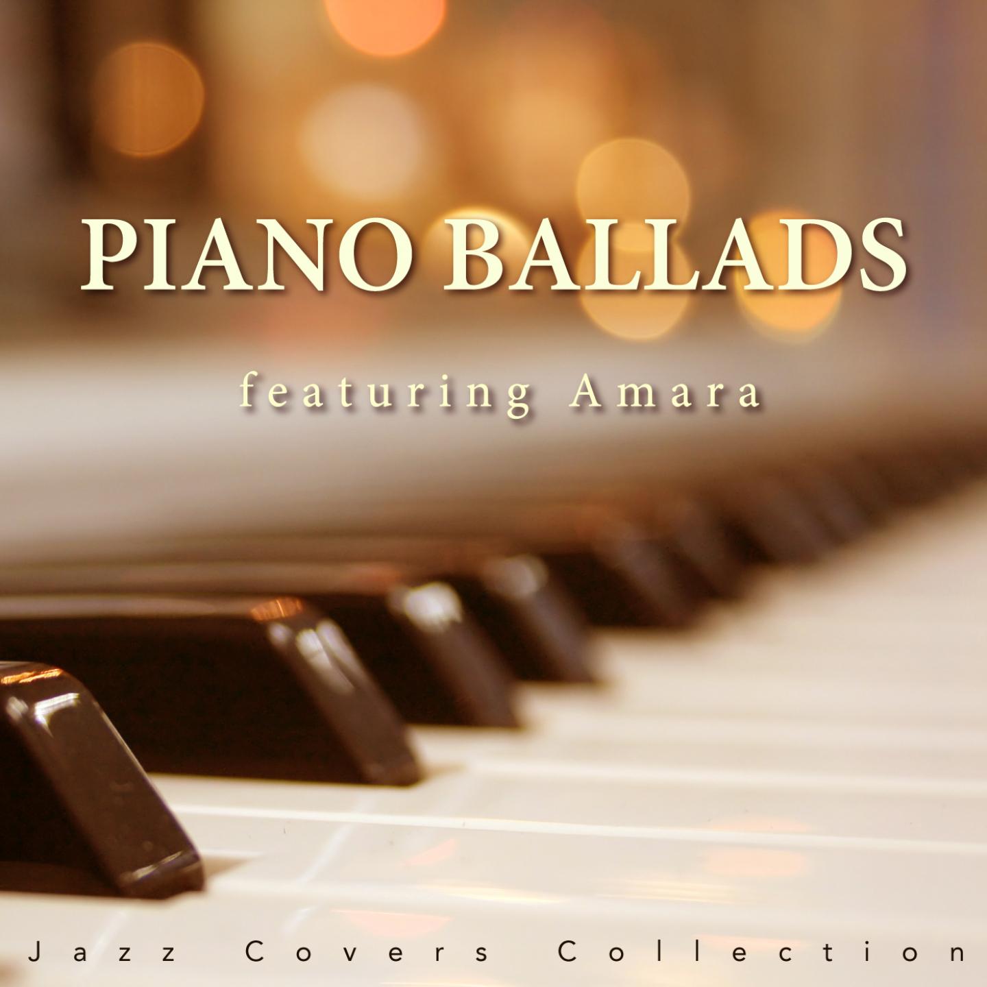 Постер альбома Piano Ballads: Jazz Covers Collection