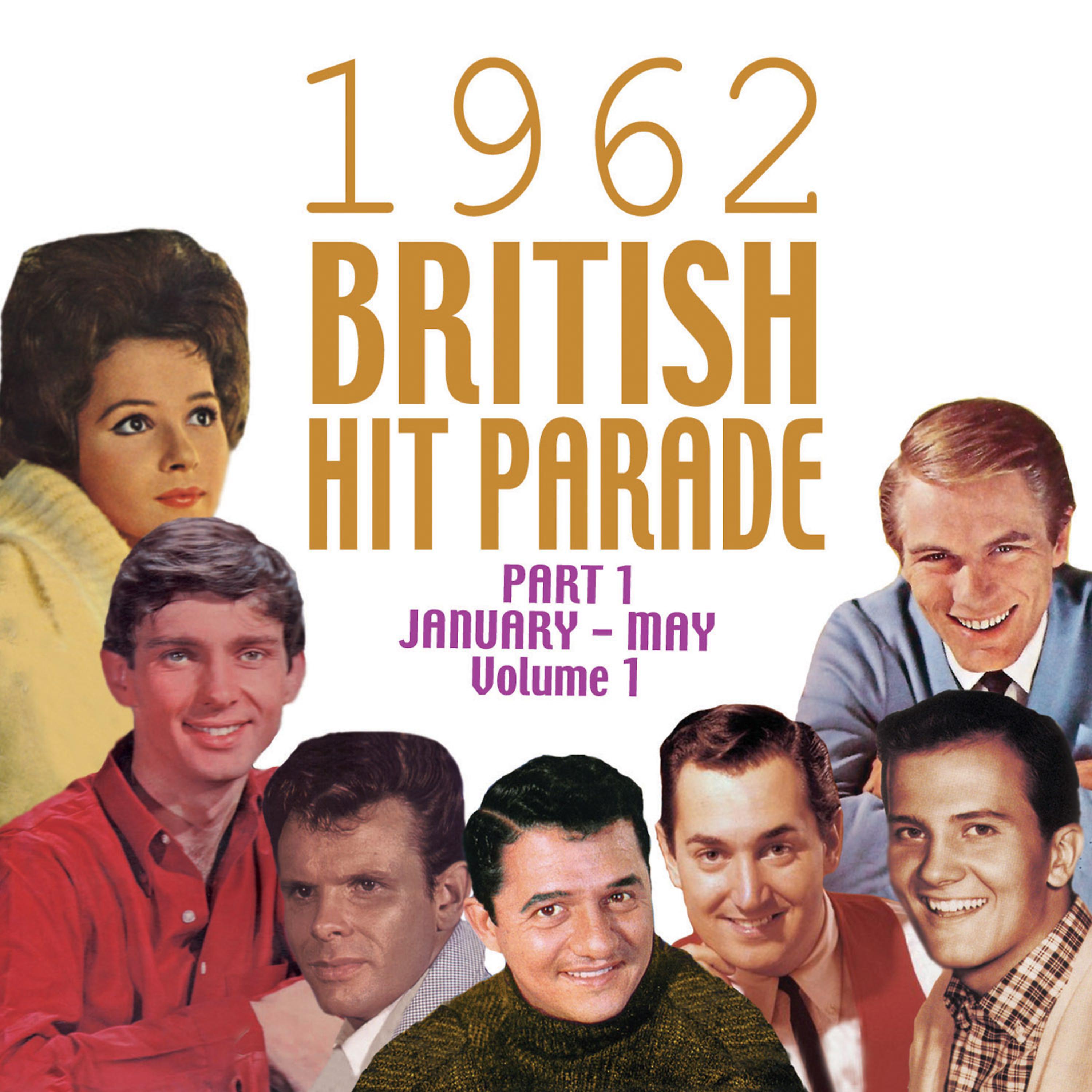 Постер альбома The 1962 British Hit Parade Pt. 1: Jan.-May, Vol. 1