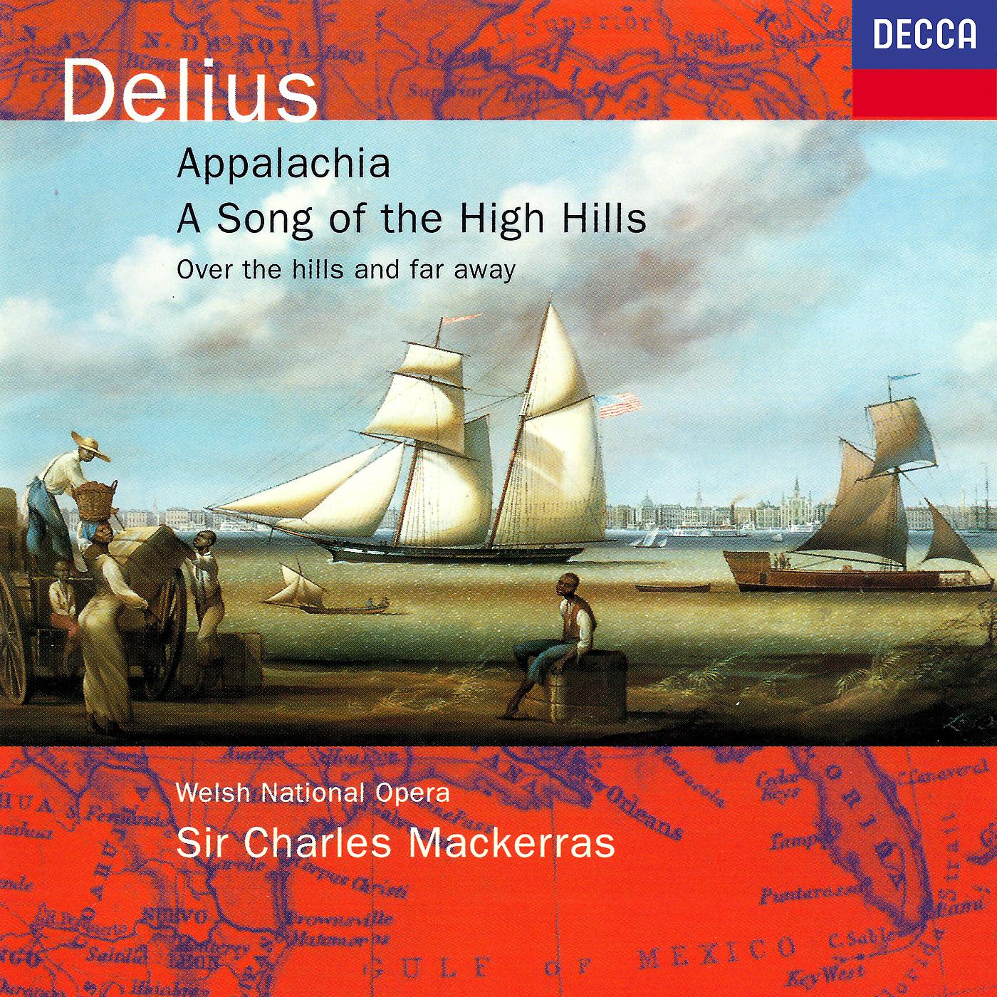 Постер альбома Delius: Appalachia; Song of the High Hills; Over the Hills & Far Away