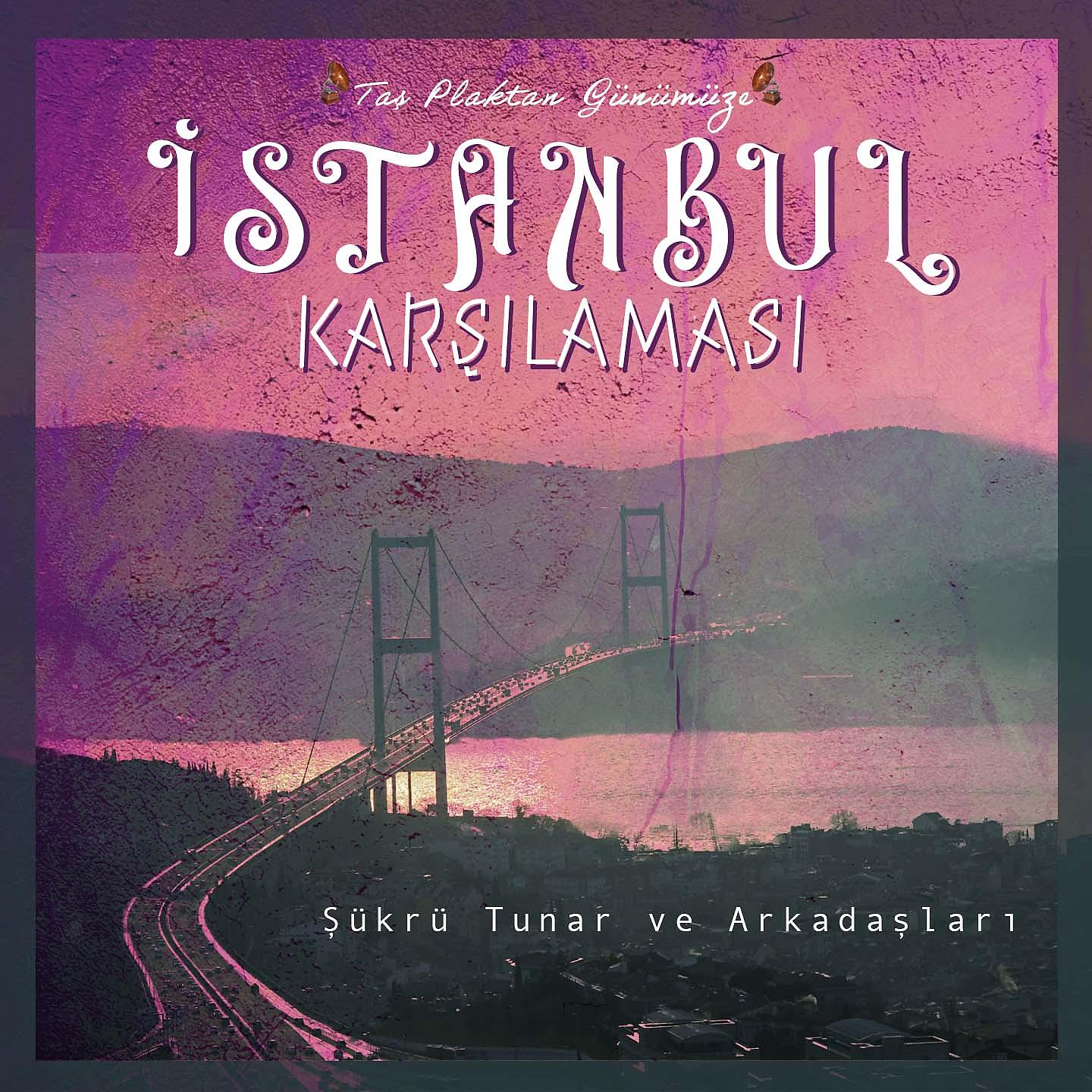 Постер альбома İstanbul Karşılaması