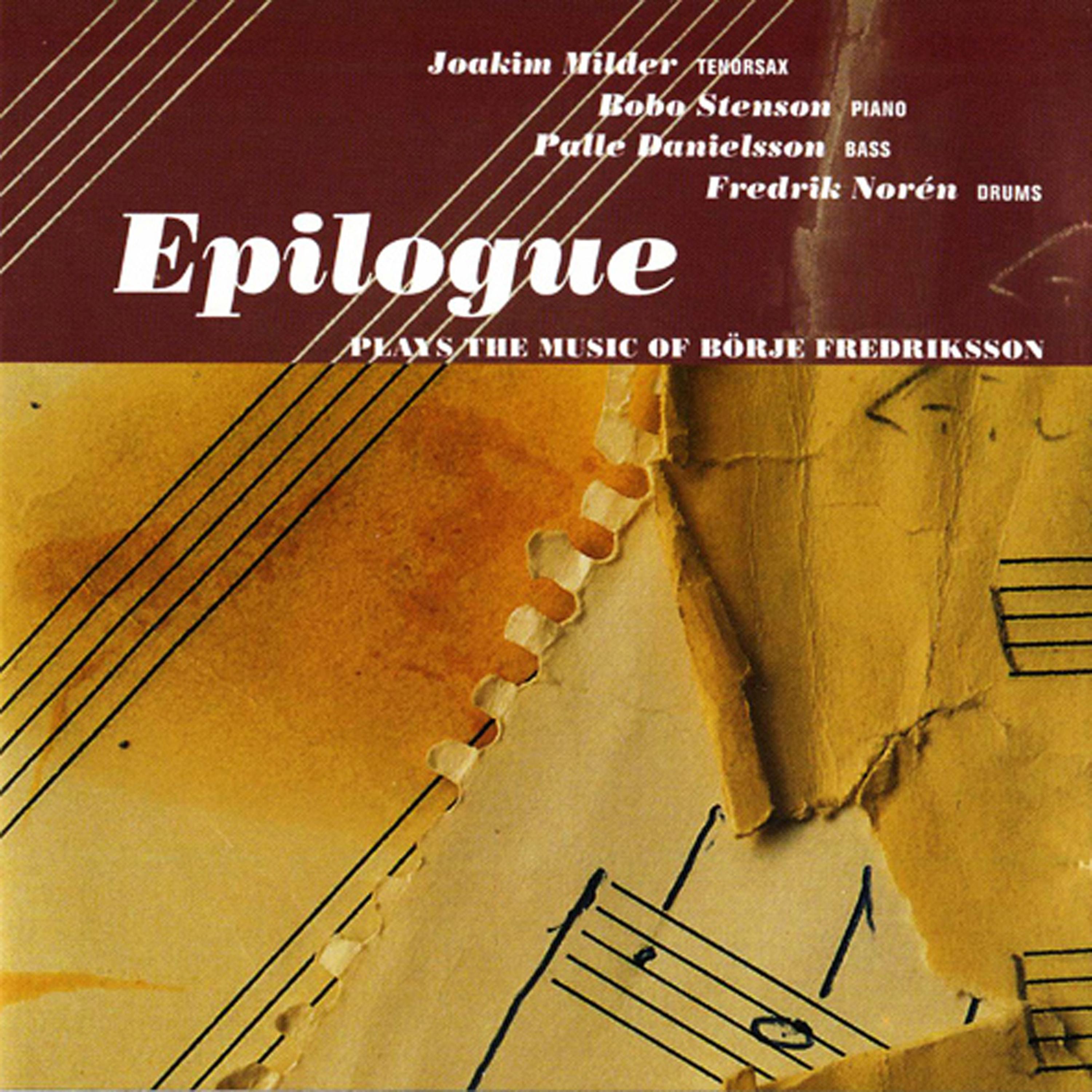 Постер альбома Epilogue - Plays the Music of Börje Fredriksson
