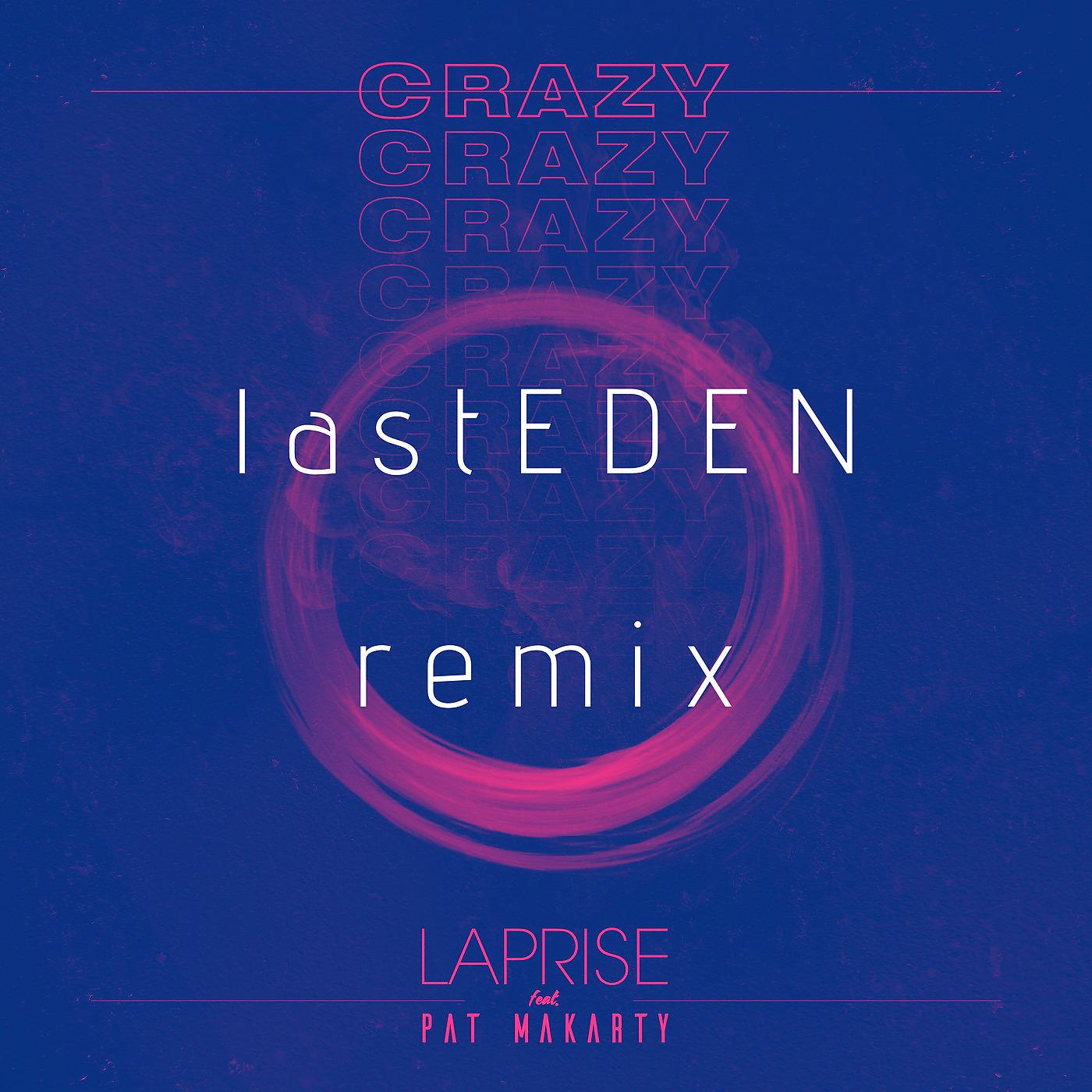 Постер альбома CraZy lastEDEN (Remix)