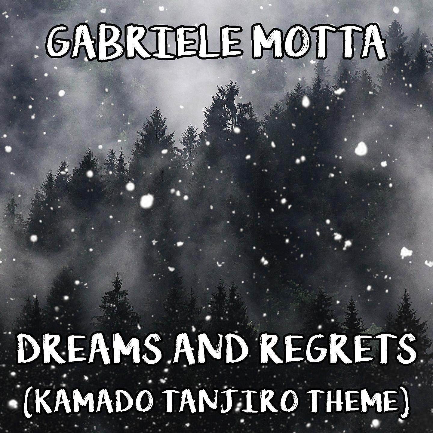 Постер альбома Dreams and Regrets (Kamado Tanjiro Theme)