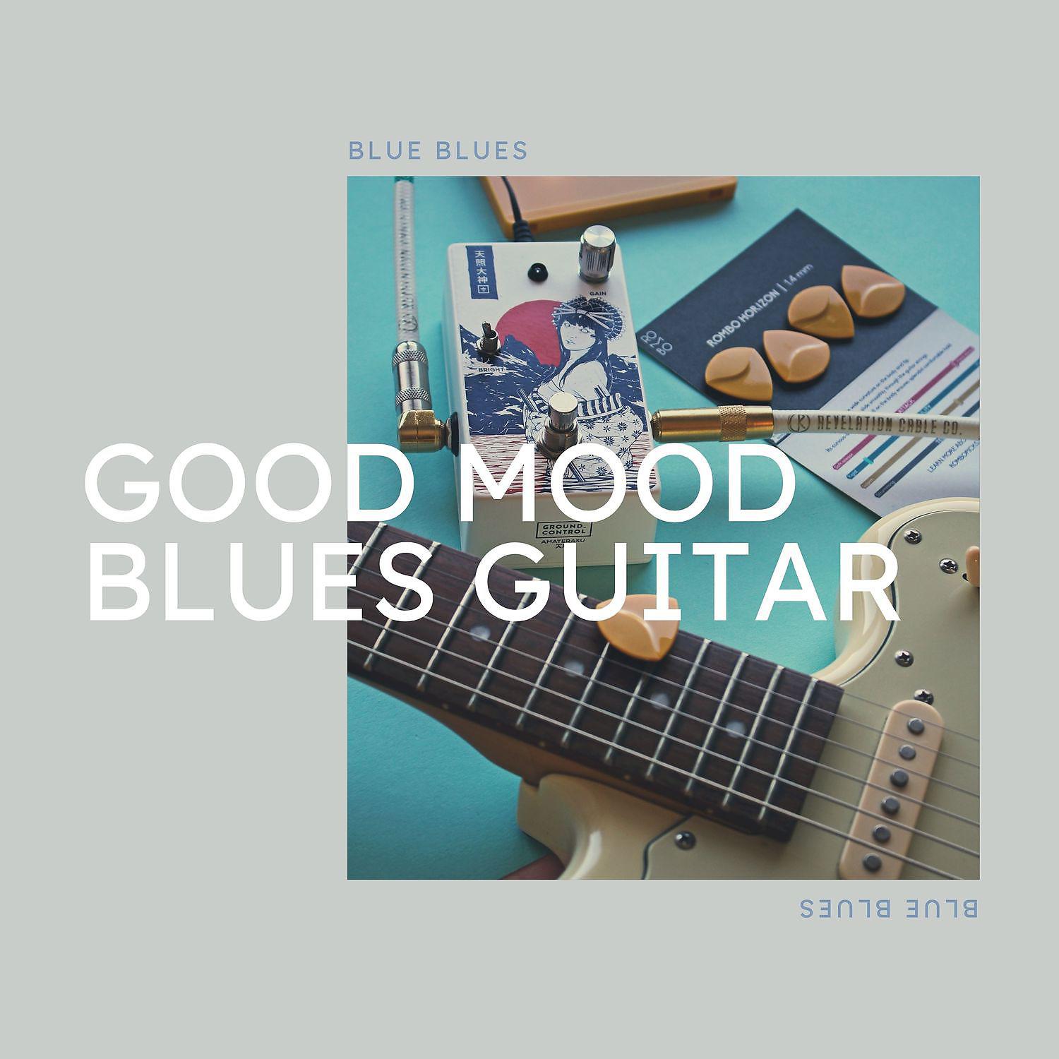 Постер альбома Good Mood Blues Guitar