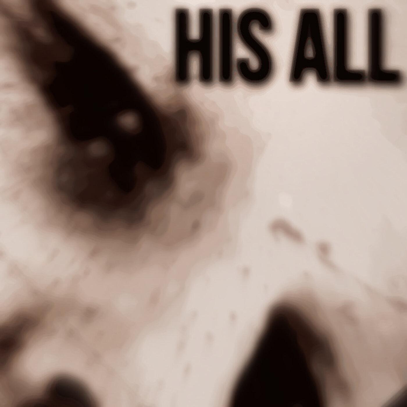 Постер альбома His All