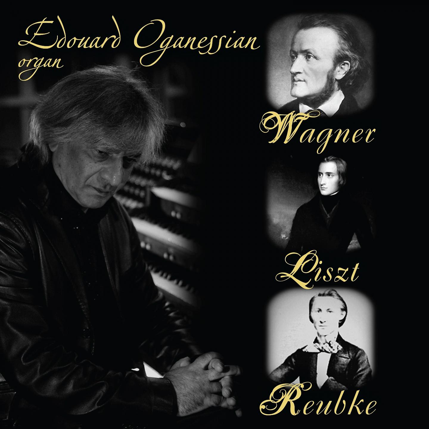 Постер альбома Wagner, Liszt, Reubke