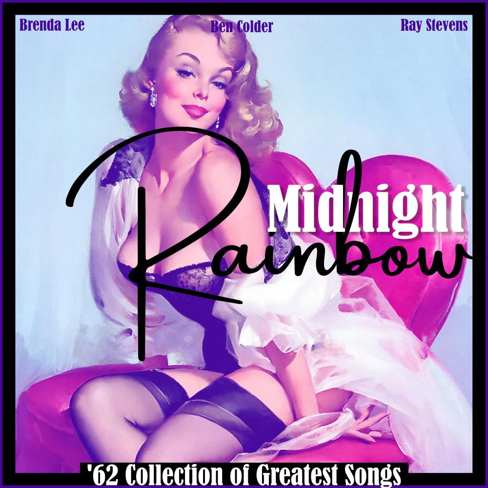 Постер альбома Midnight Rainbow ('62 Collection of Greatest Songs)