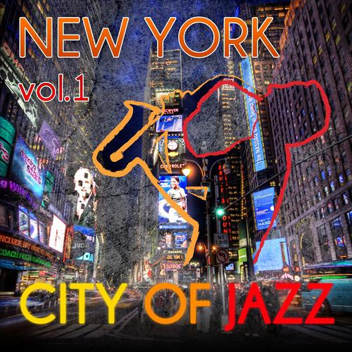 Постер альбома New York - City of Jazz Vol. 1
