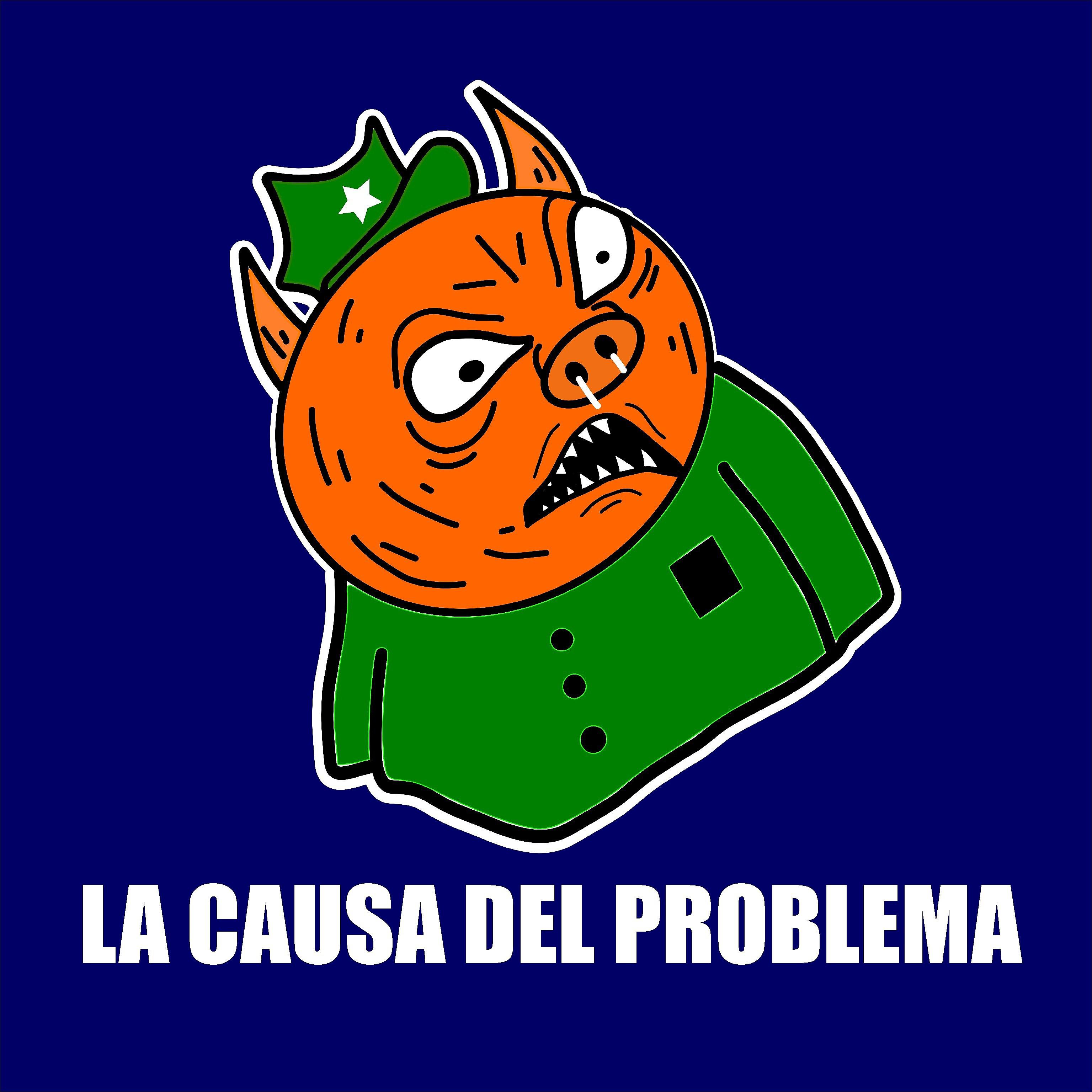 Постер альбома La Causa Del Problema (feat. Djscorpion)