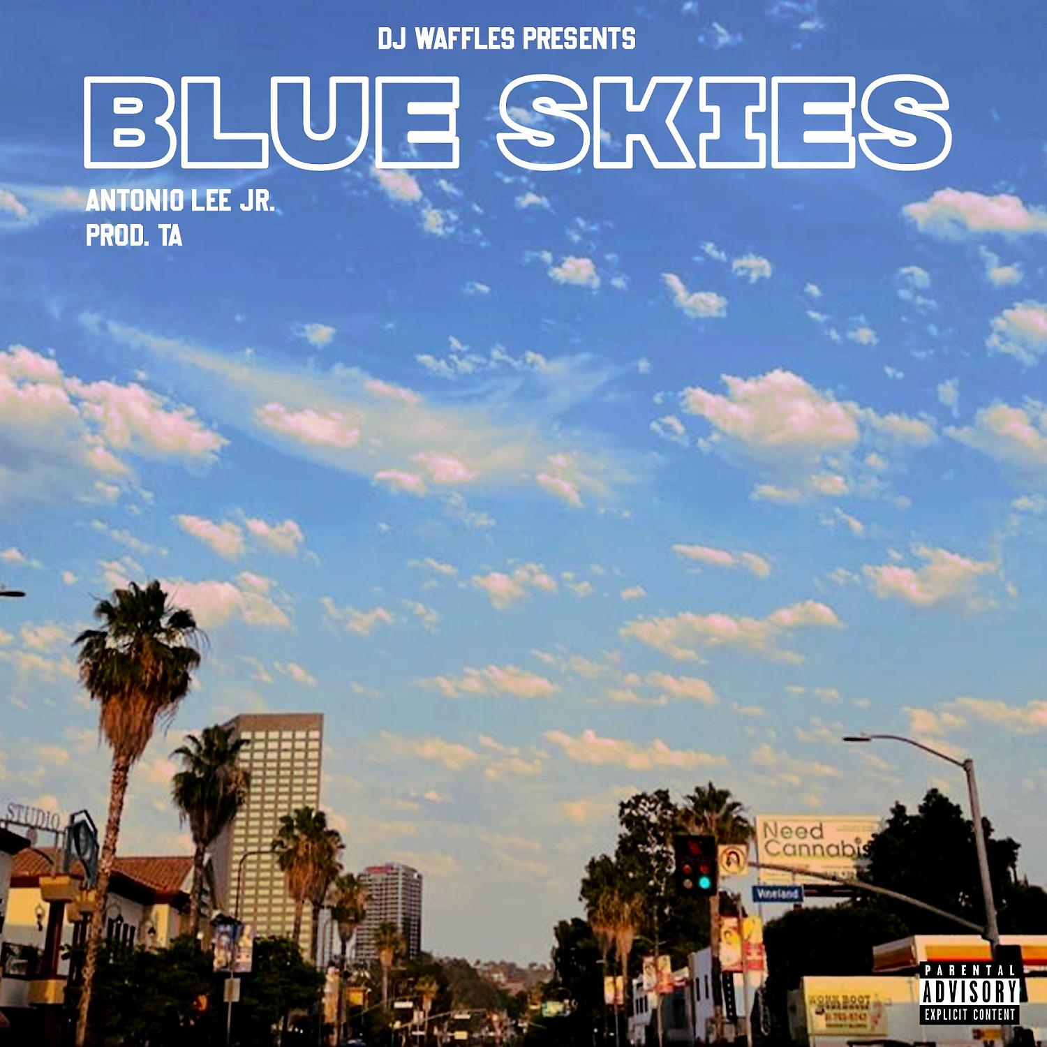 Постер альбома Blue Skies (feat. Antonio Lee Jr)