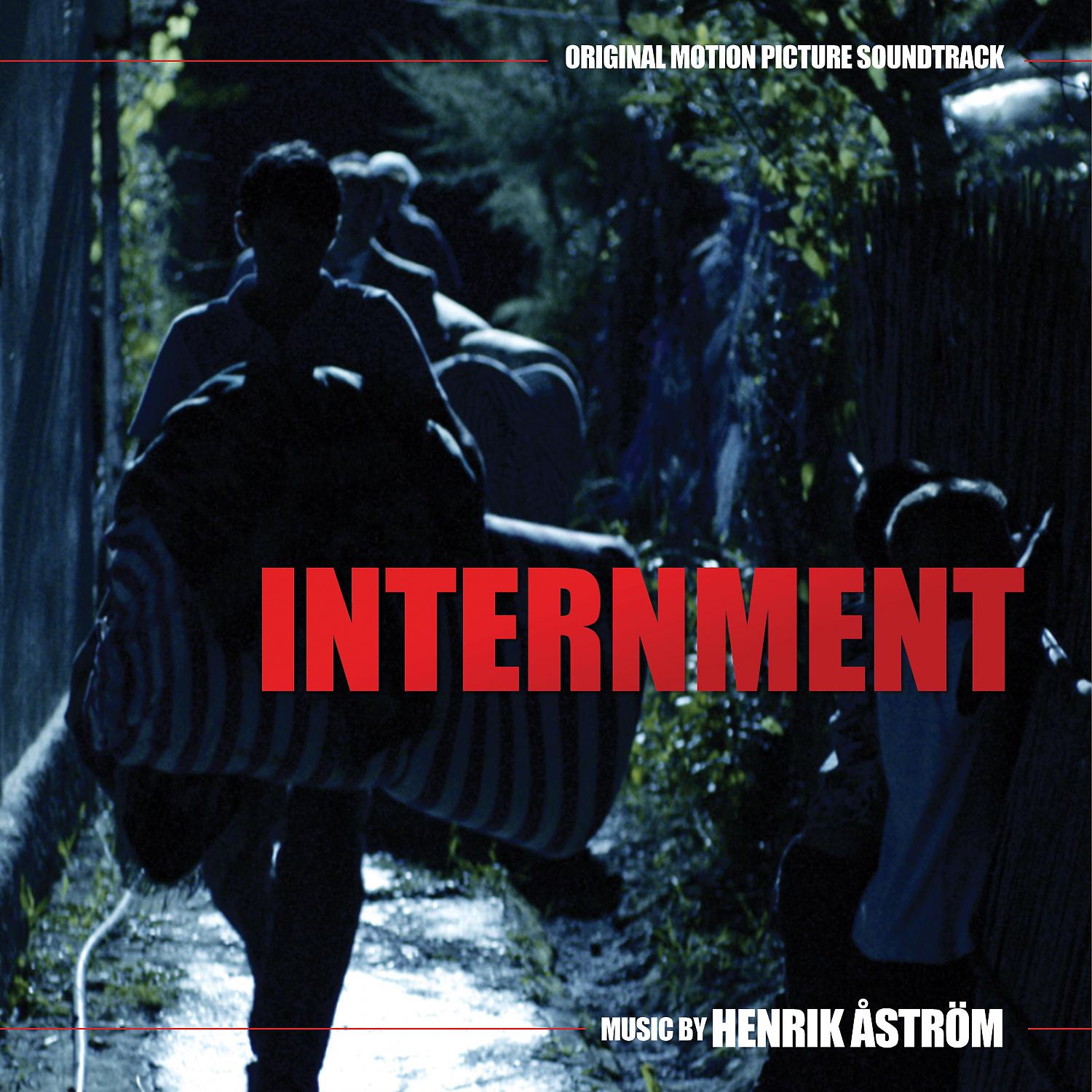 Постер альбома Internment (Original Motion Picture Soundtrack)