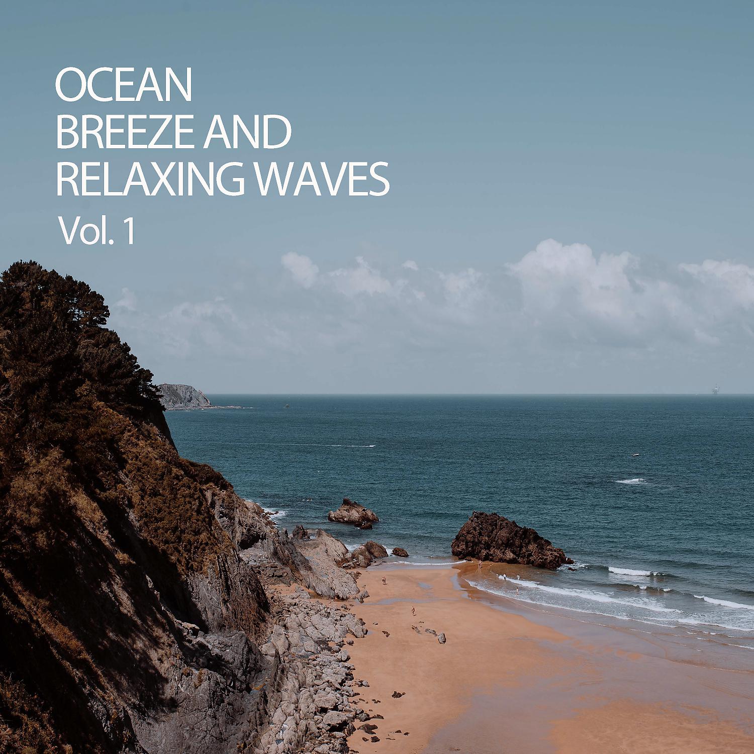 Постер альбома Ocean: Breeze And Relaxing Waves Vol. 1