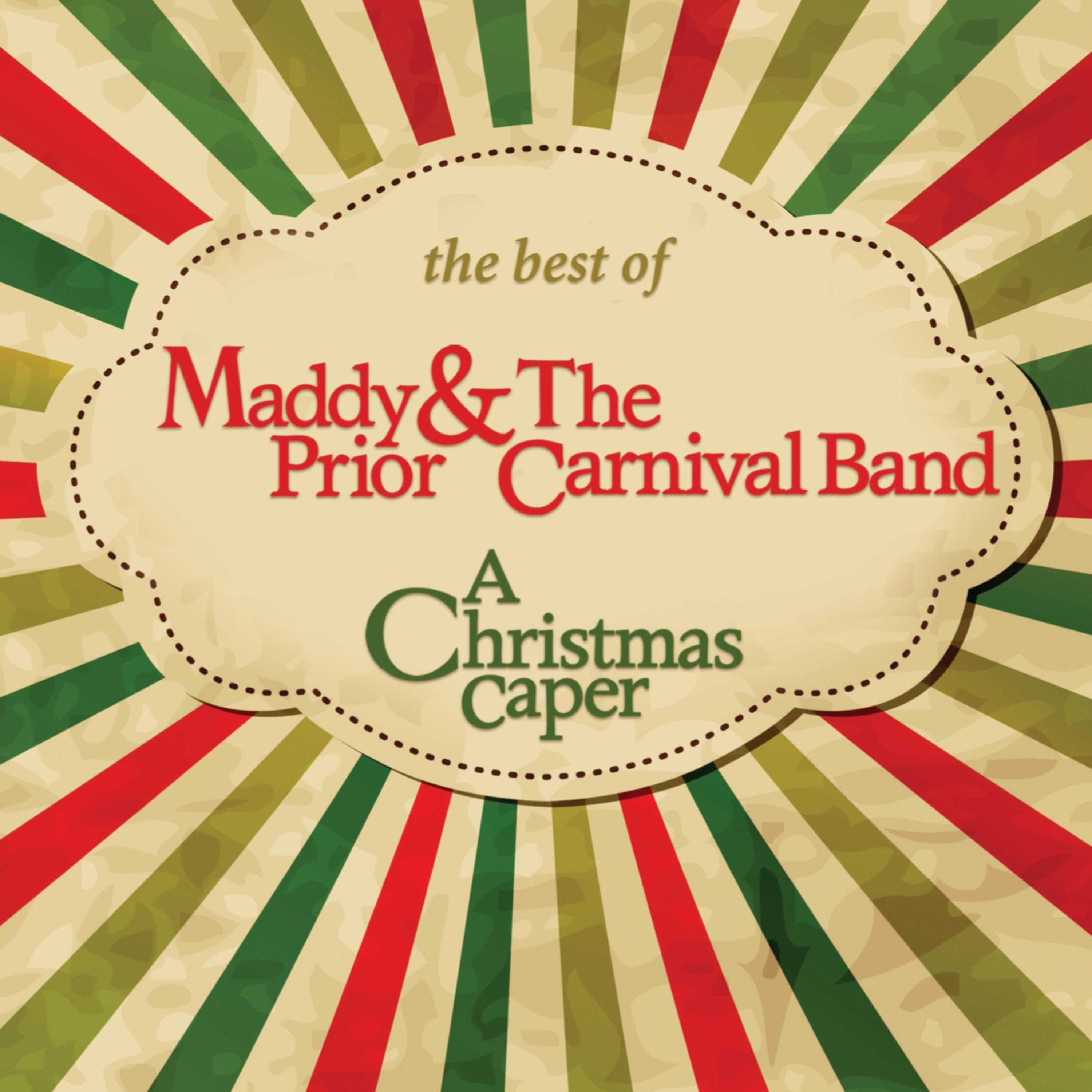 Постер альбома The Best of Maddy Prior & The Carnival Band - A Christmas Caper