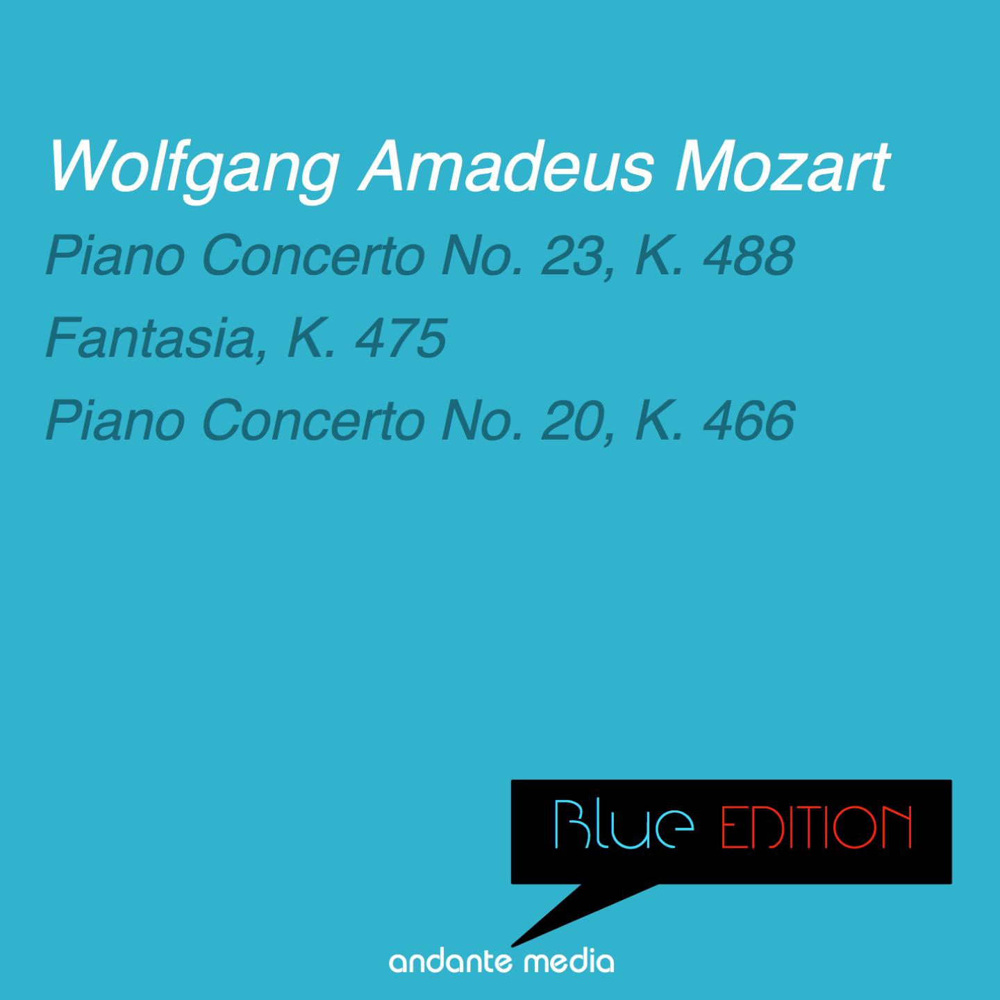 Постер альбома Blue Edition - Mozart: Piano Concerto No. 23, K. 488 & No. 20, K. 466