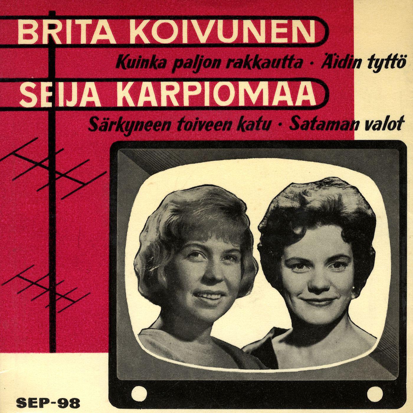 Постер альбома Brita Koivunen ja Seija Karpiomaa