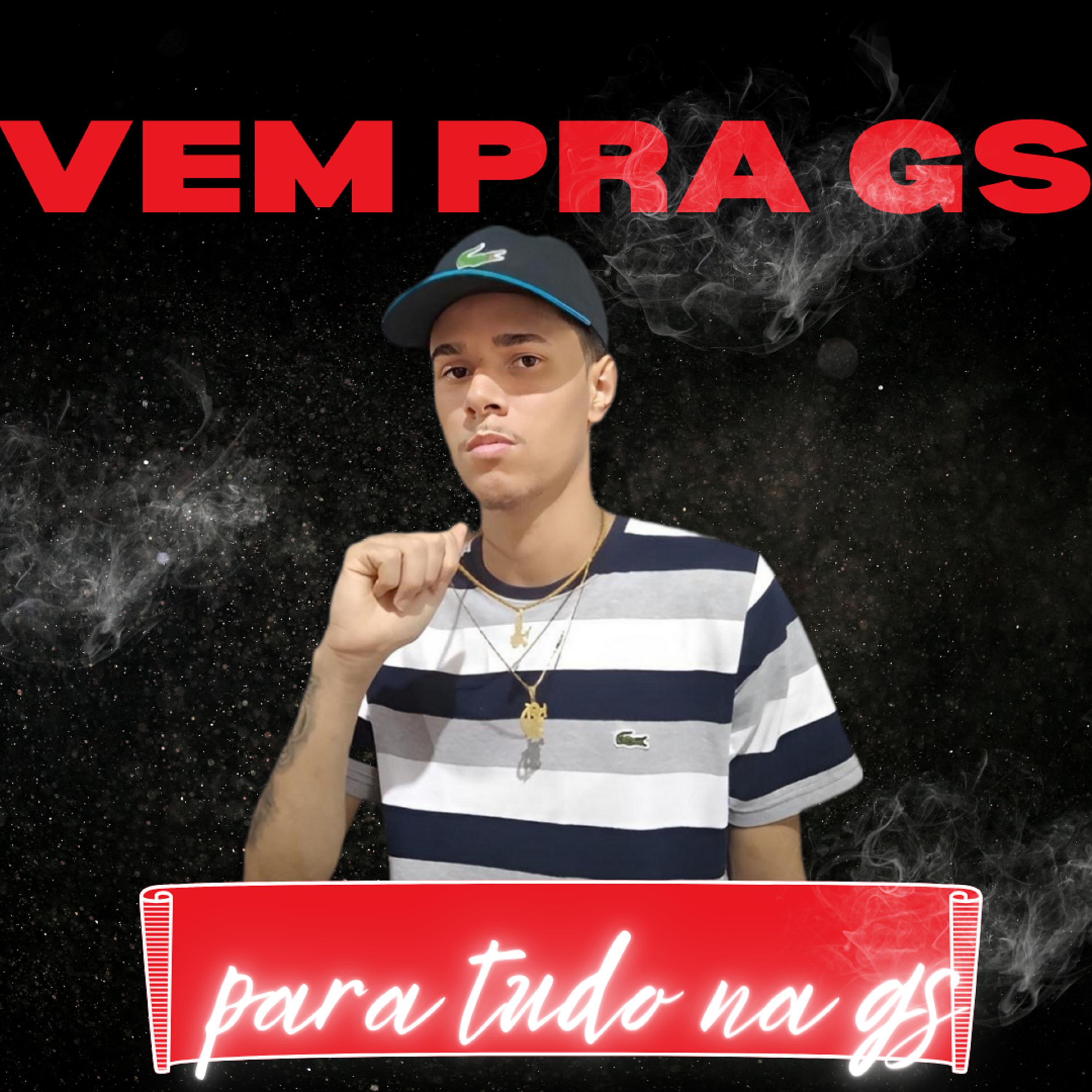 Постер альбома Para Tudo na Gs Vem pra Gs