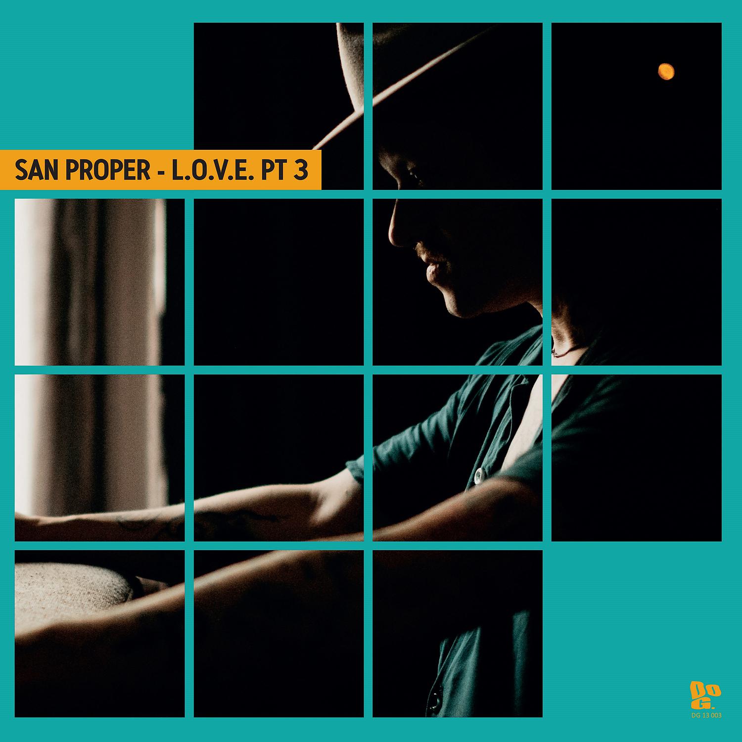 Постер альбома San Proper & The Love Presents L.O.V.E., Pt. 3