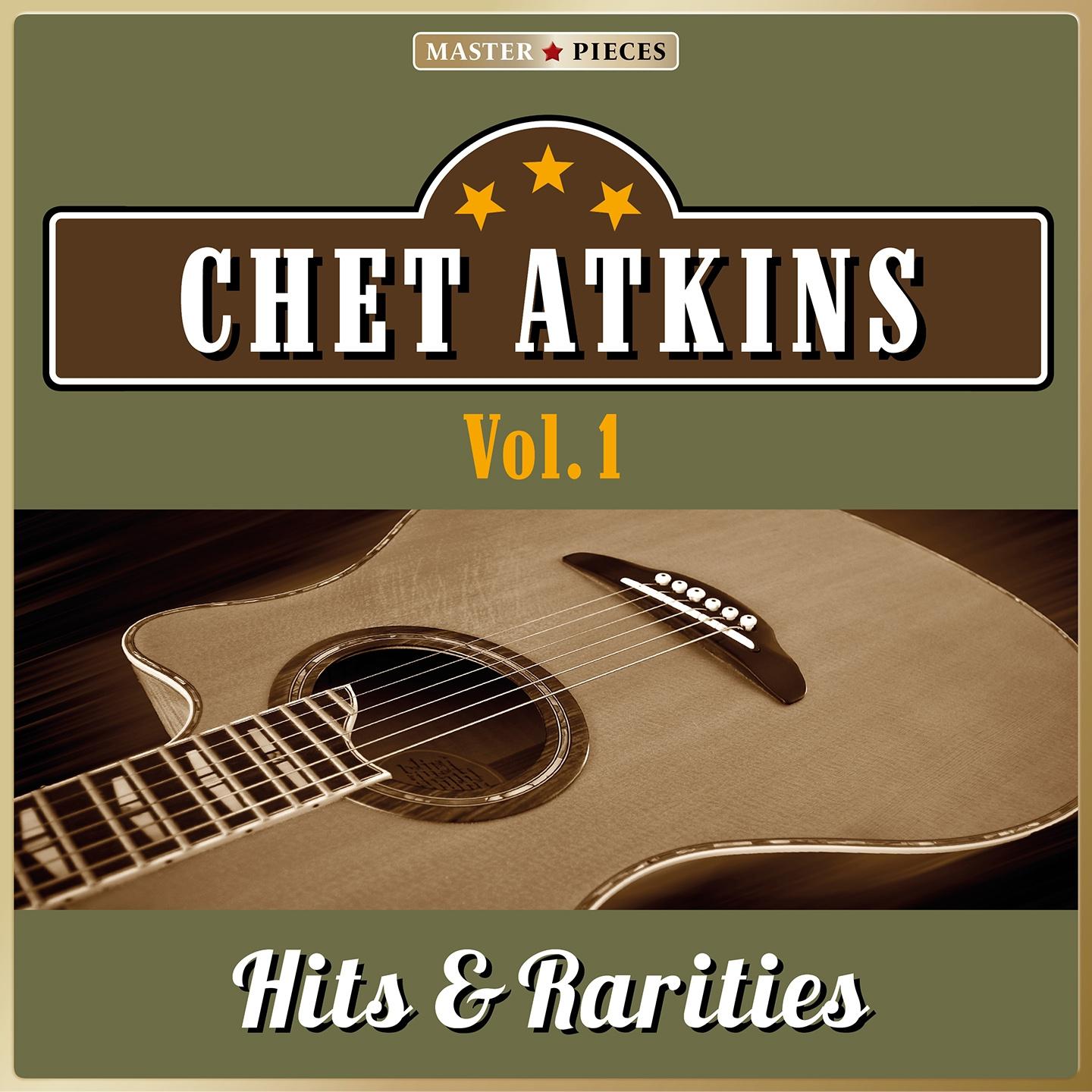 Постер альбома Masterpieces Presents Chet Atkins: Hits & Rarities, Vol. 1 (41 Tracks)