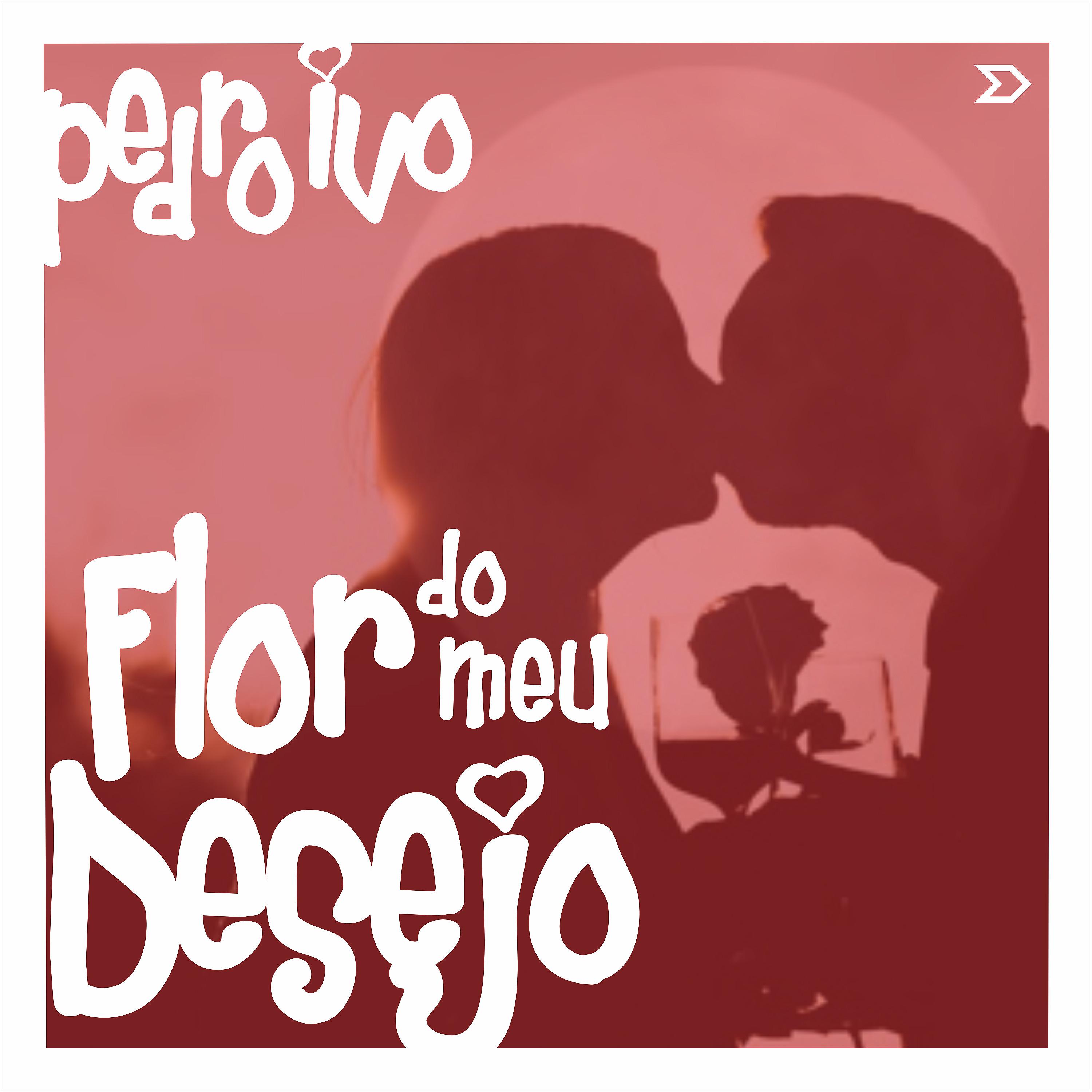 Постер альбома Flor do Meu Desejo