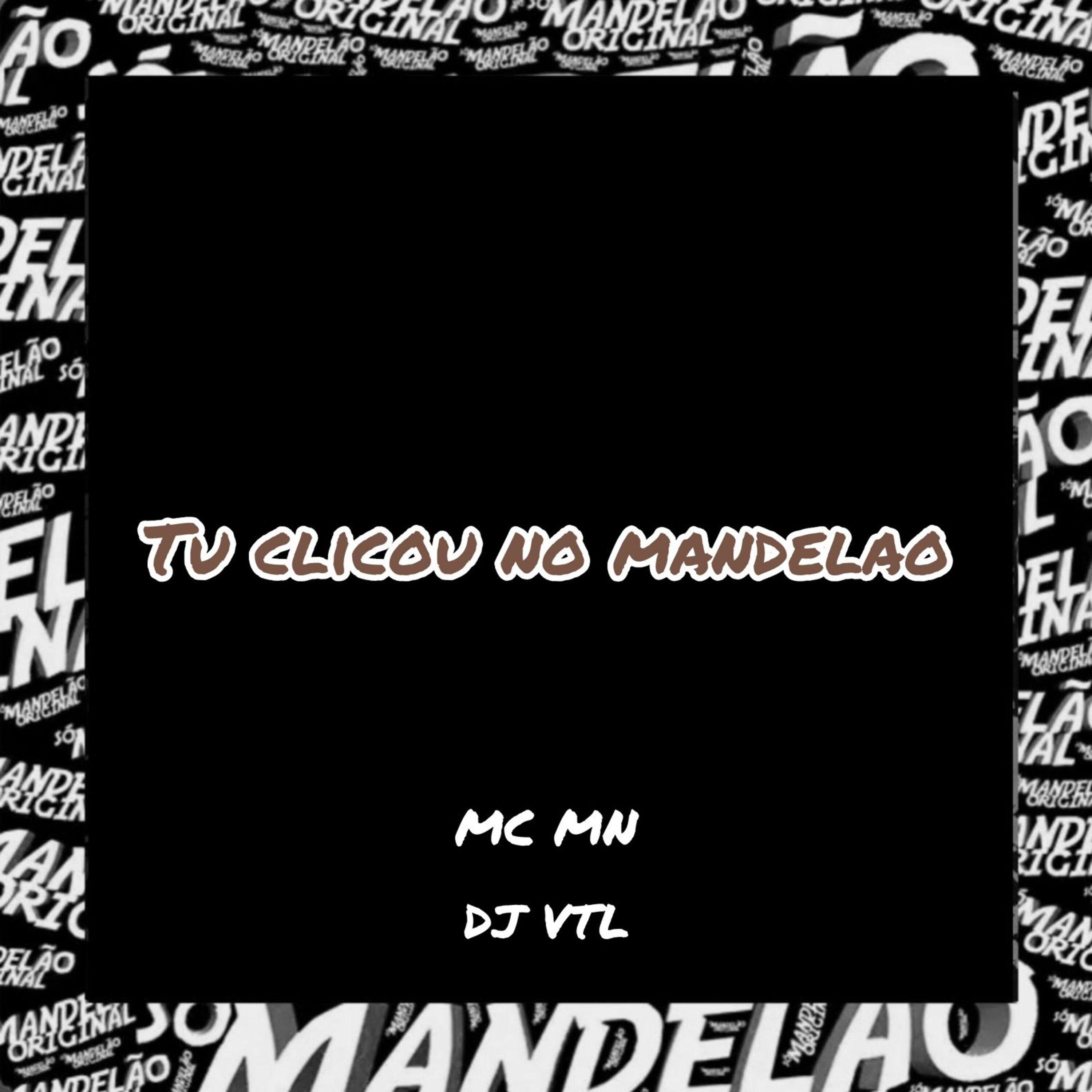 Постер альбома Tu Clicou no Mandelão