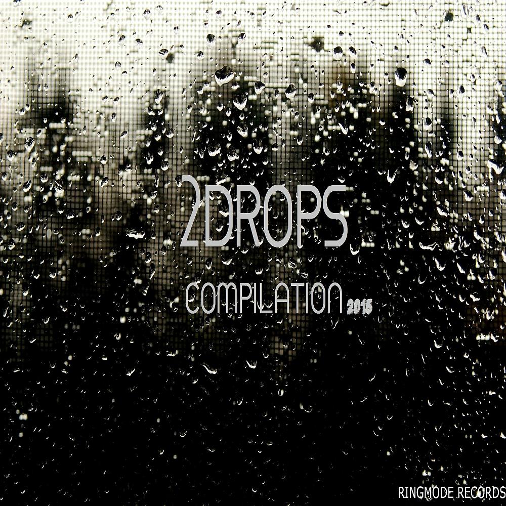 Постер альбома 2Drops Compilation