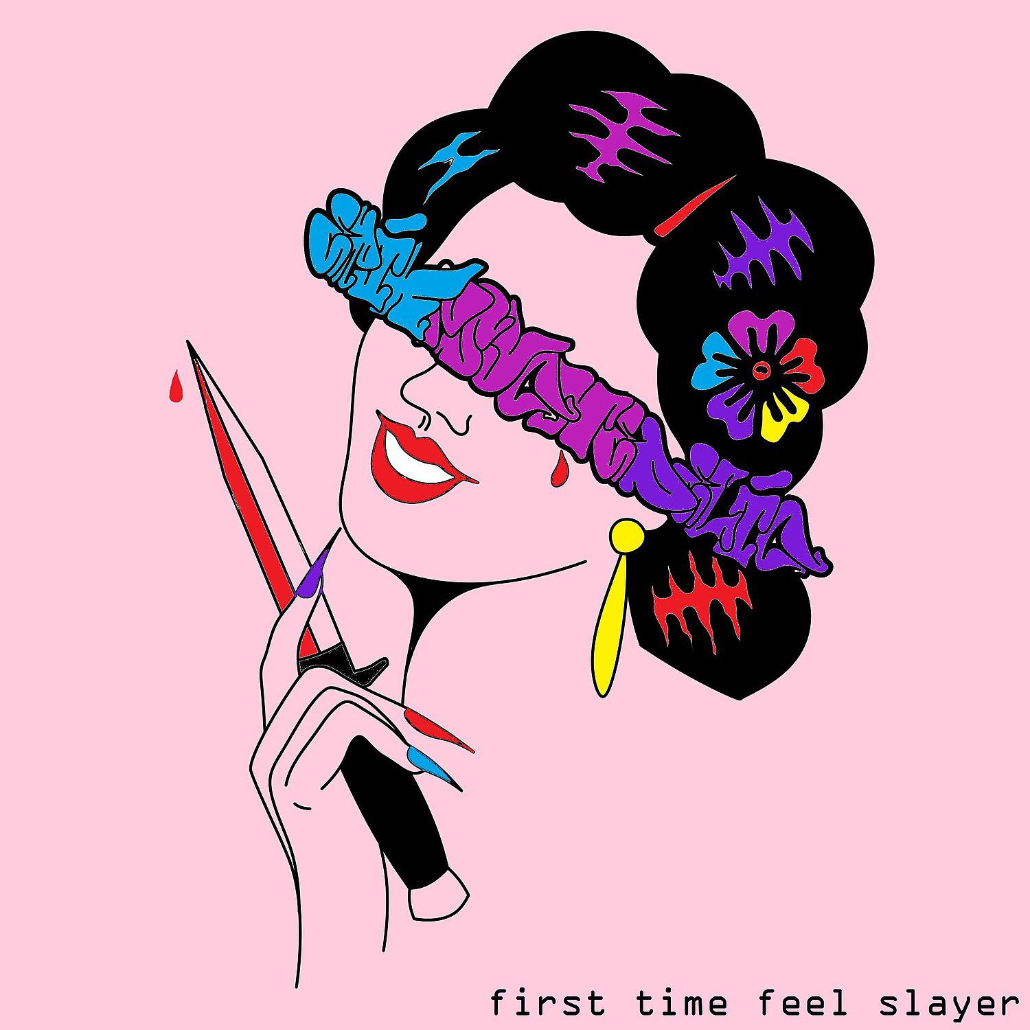 Постер альбома First Time Feel Slayer