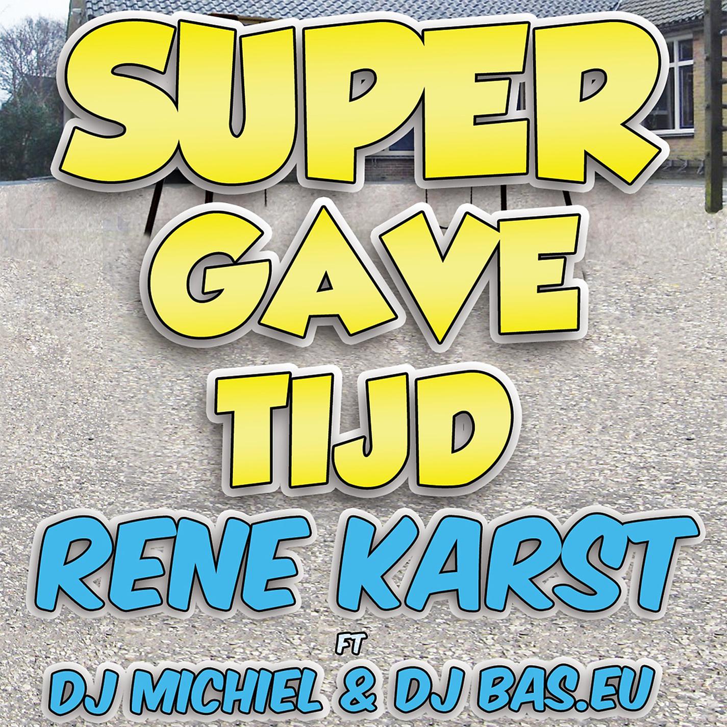 Постер альбома Super Gave Tijd (feat. DJ Michiel & DJ Bas.eu)
