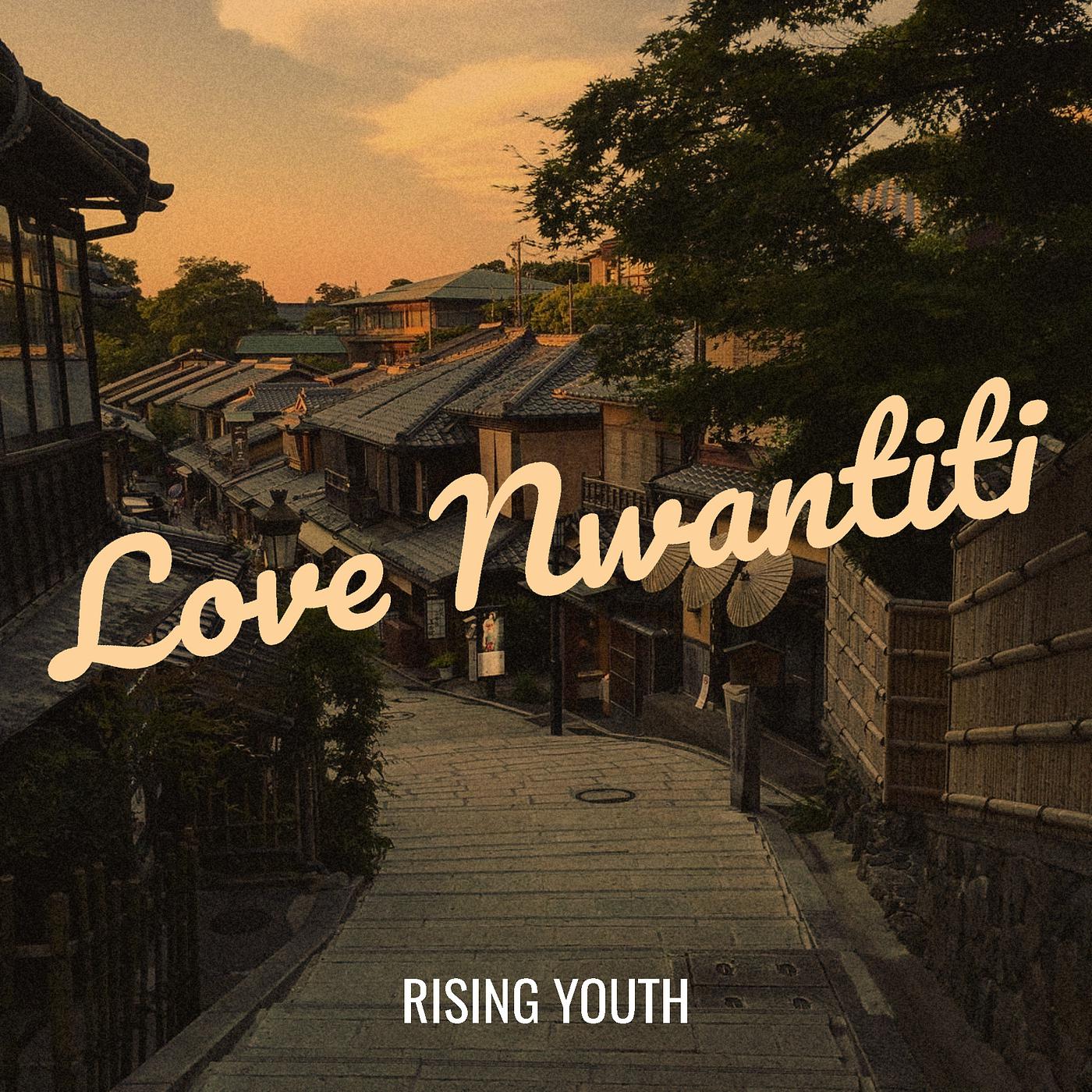 Постер альбома Love Nwantiti