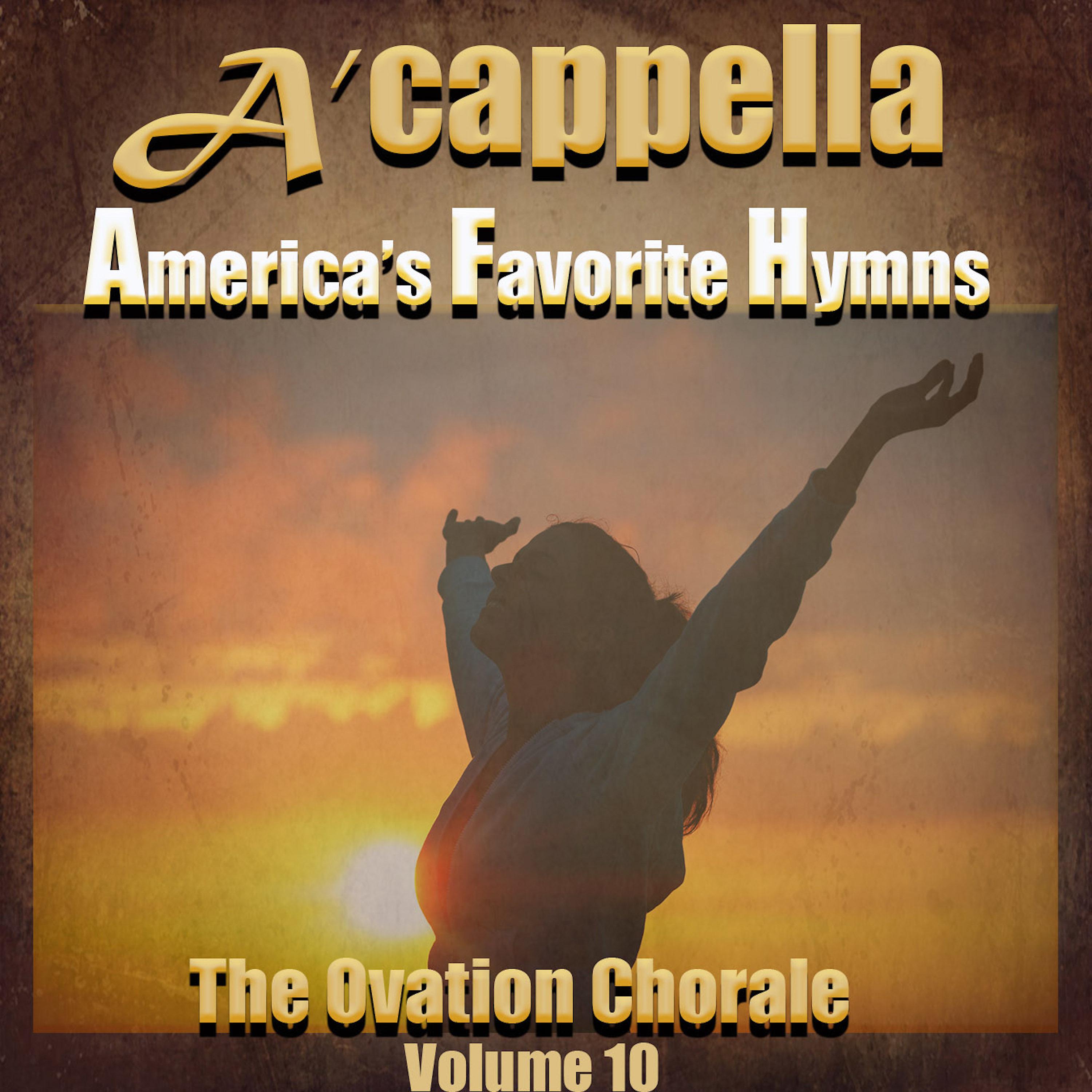 Постер альбома A'cappella, America's Favorite Hymns, Vol. 10