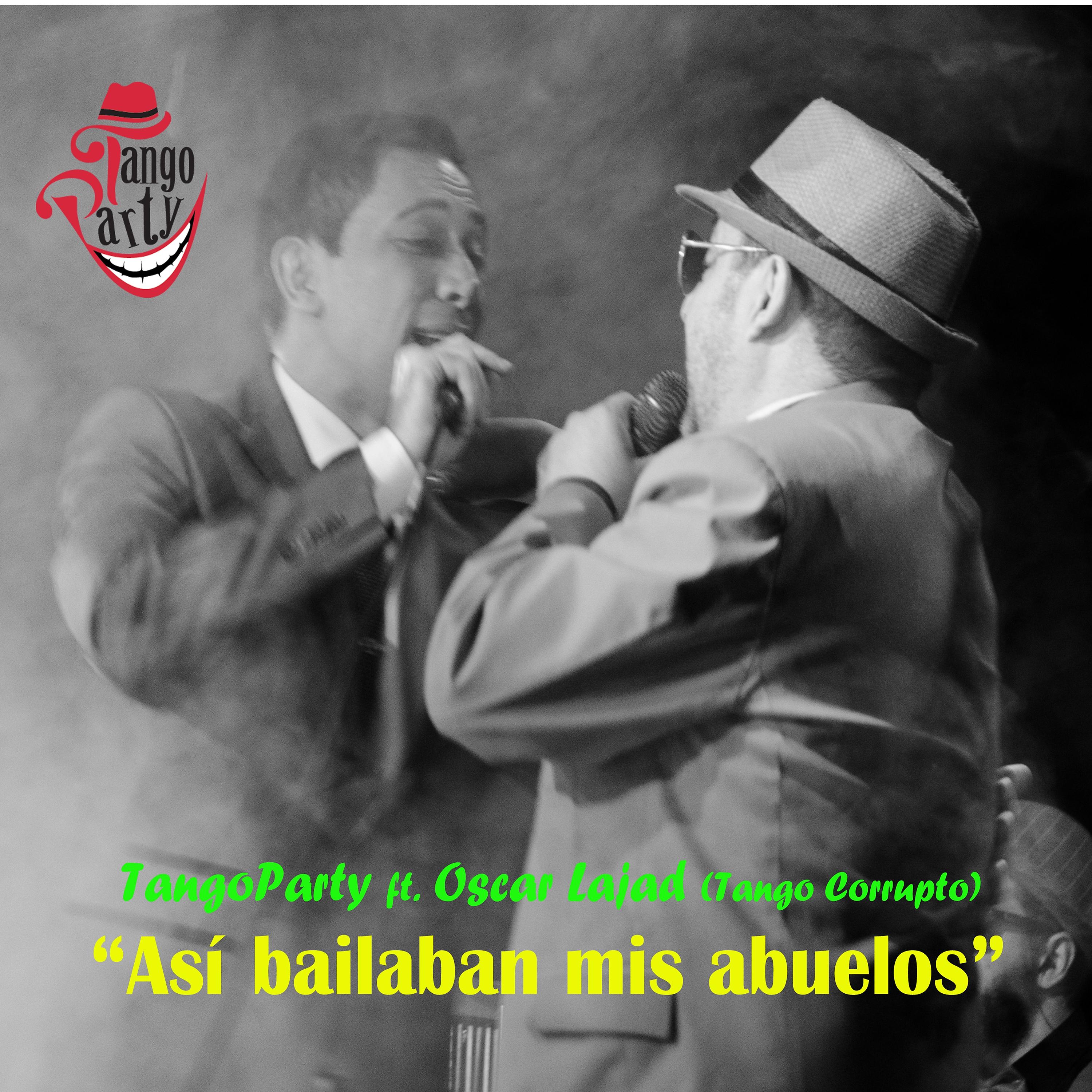 Постер альбома Así Bailaban Mis Abuelos (feat. Oscar Lajad)