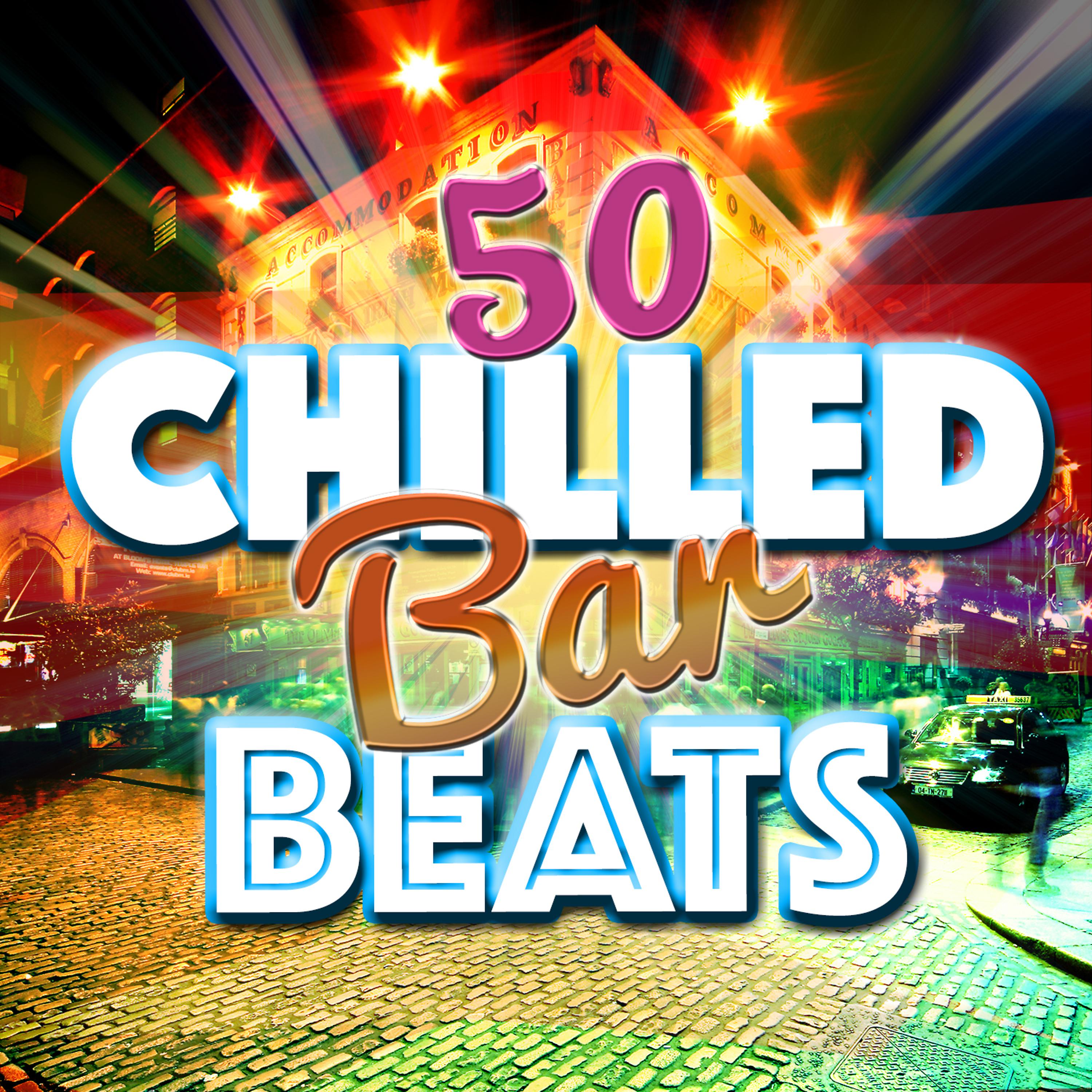 Постер альбома 50 Chilled Bar Beats