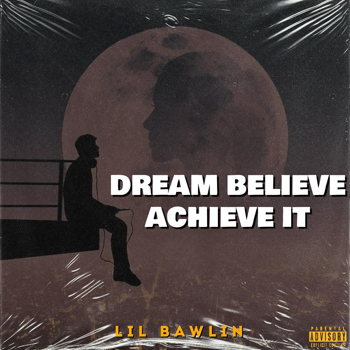 Постер альбома Dream Believe Achieve It